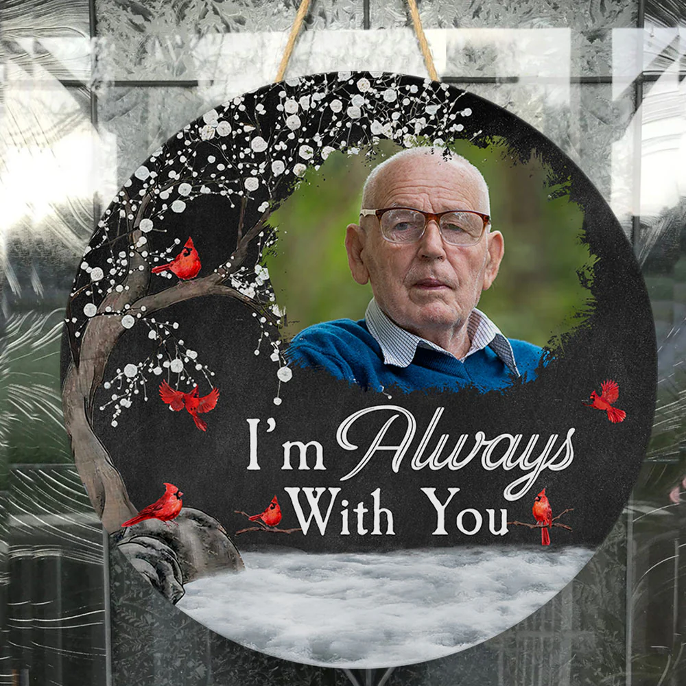 Memorial Gift I'm Always With You - Personalized Photo Wood Sign - Image 5