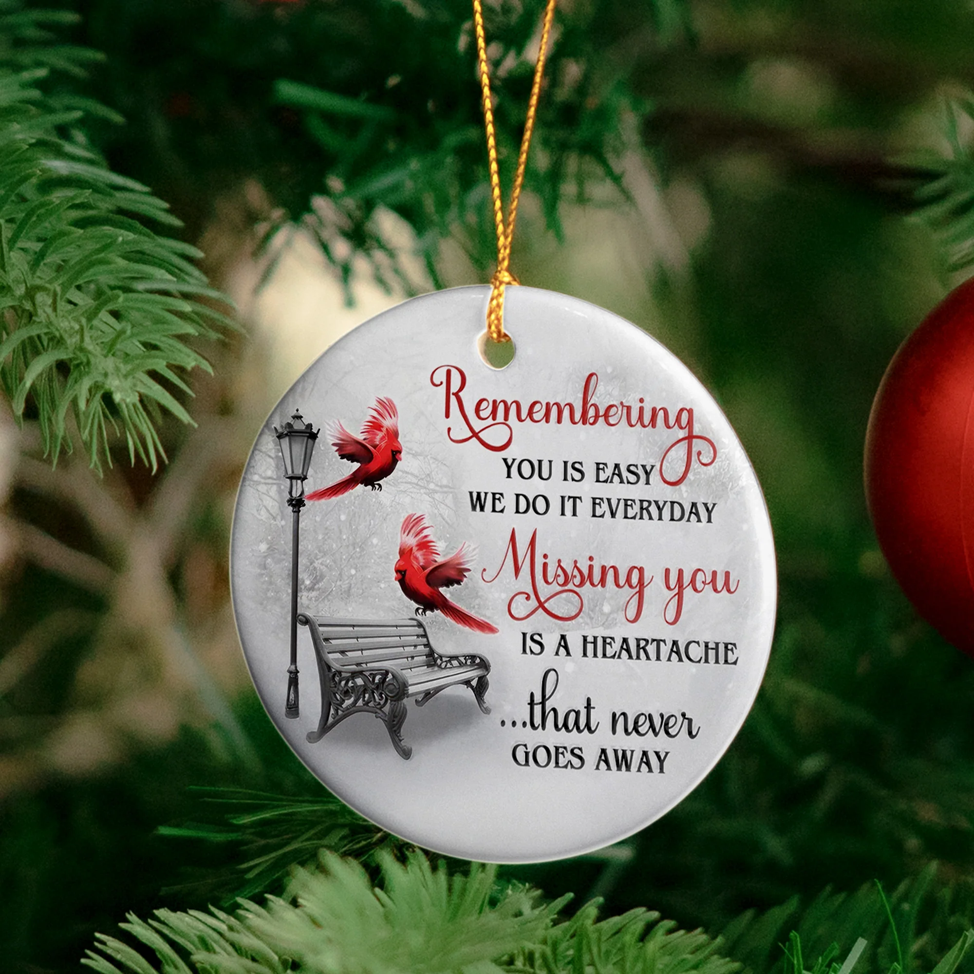 Missing You Is A Heartache Cardinals Winter Memorial - Ceramic Ornament - Image 4