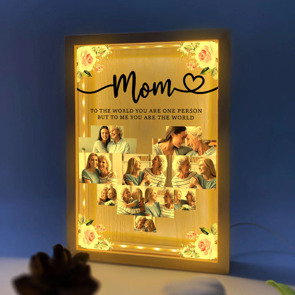 Mom To The World You Are One Person - Personalized Photo Frame Light Box - Image 5