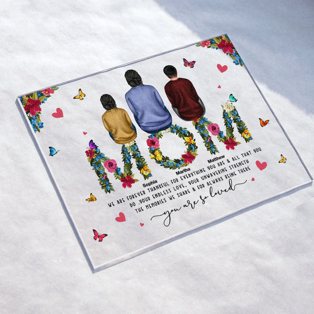 Mom, You Are So Loved - Personalized Acrylic Plaque - Loving, Mother's Day, Birthday Gift For Mom, Mother, Mommy - Image 3