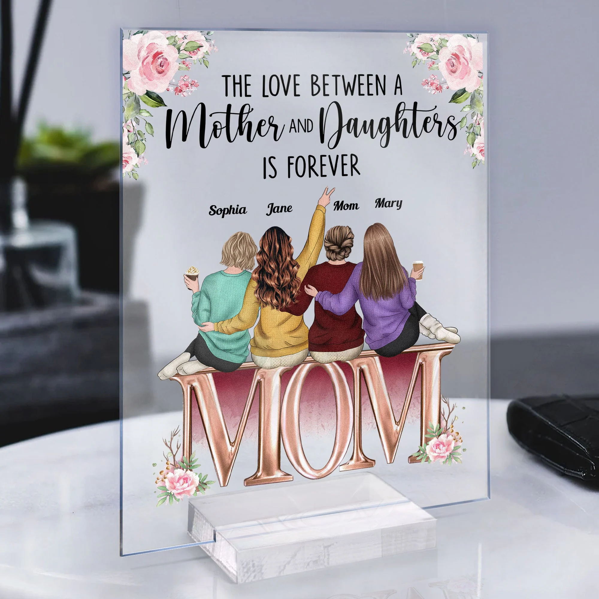 Mother And Daughters Forever Friends - Personalized Acrylic Plaque - Birthday Mother's Day Gift For Mom, Wife, Daughters, Sisters - Image 4
