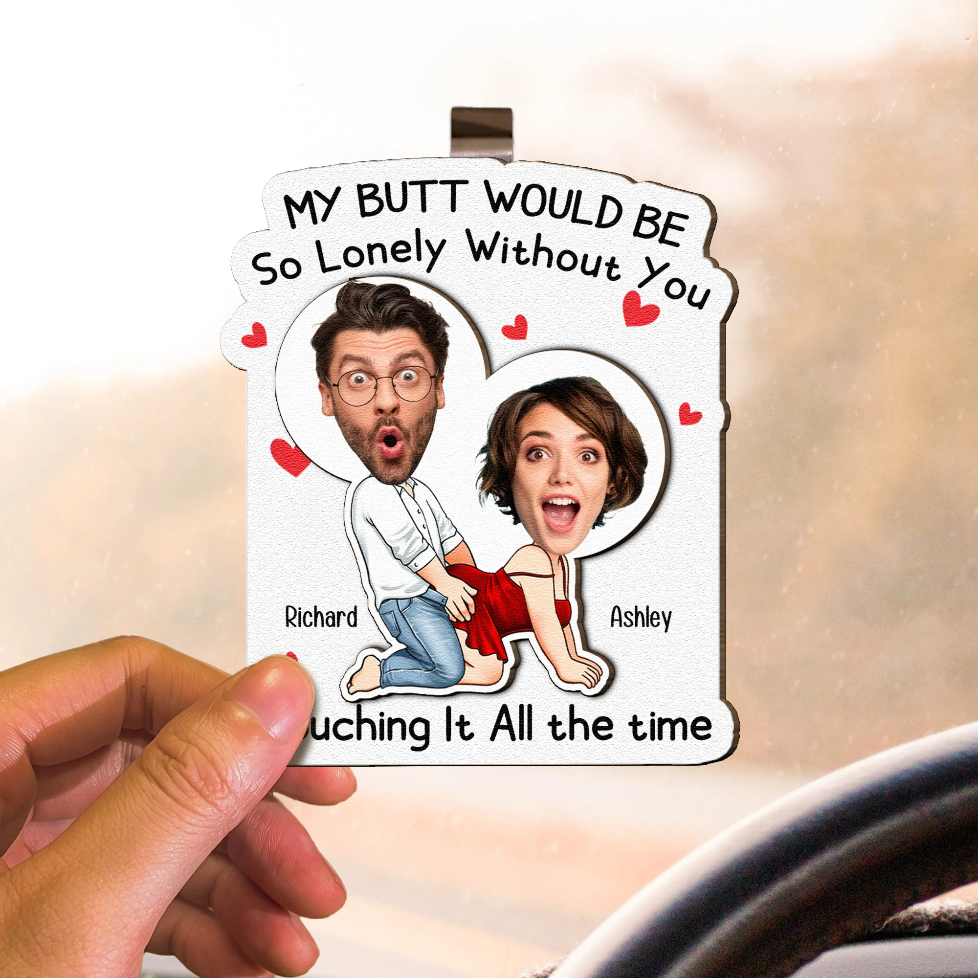 My Butt Would Be So Lonely Without You - Personalized Wooden Photo Car Visor Clip - Image 4