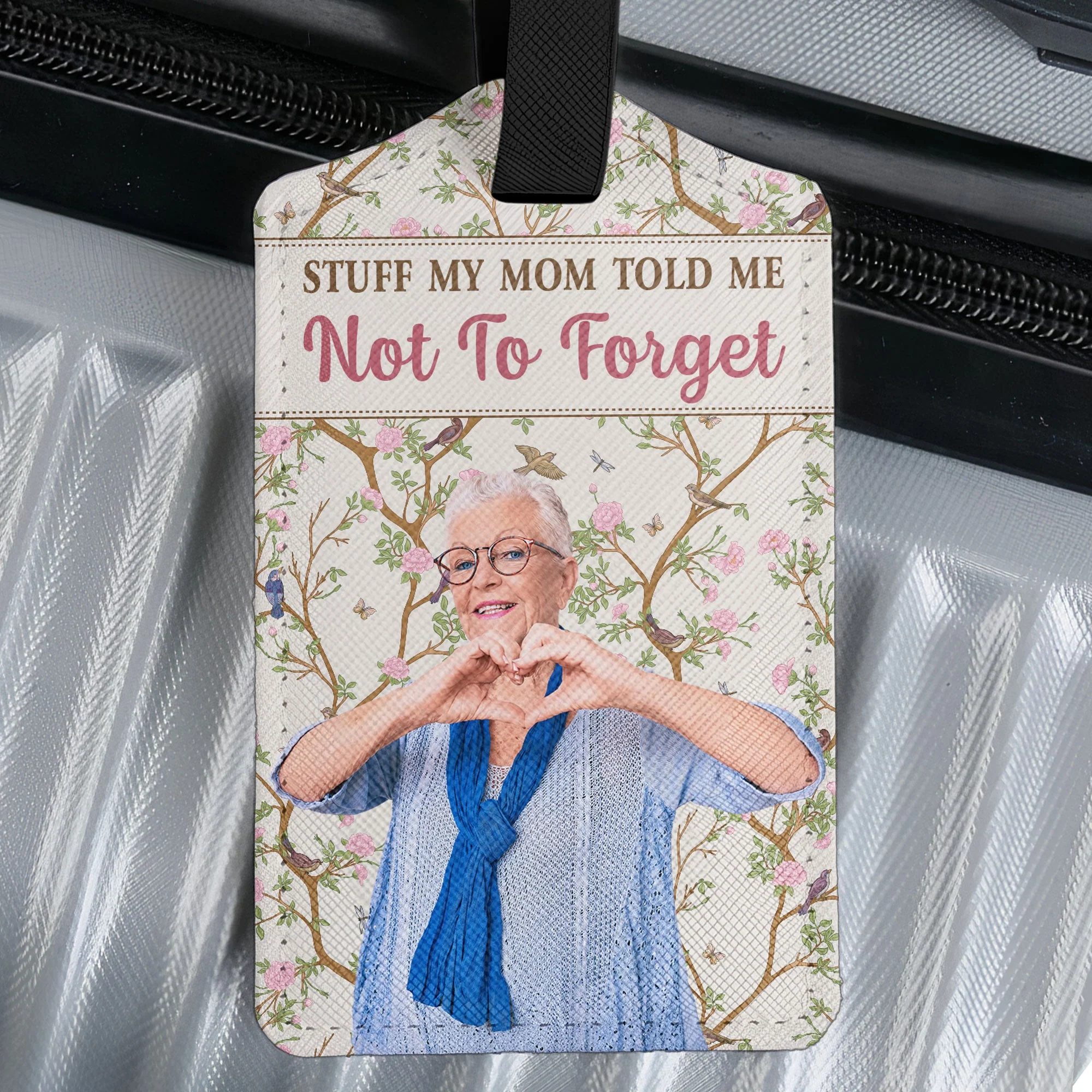 My Mom Told Me Not To Forget - Personalized Luggage Tag - Image 2