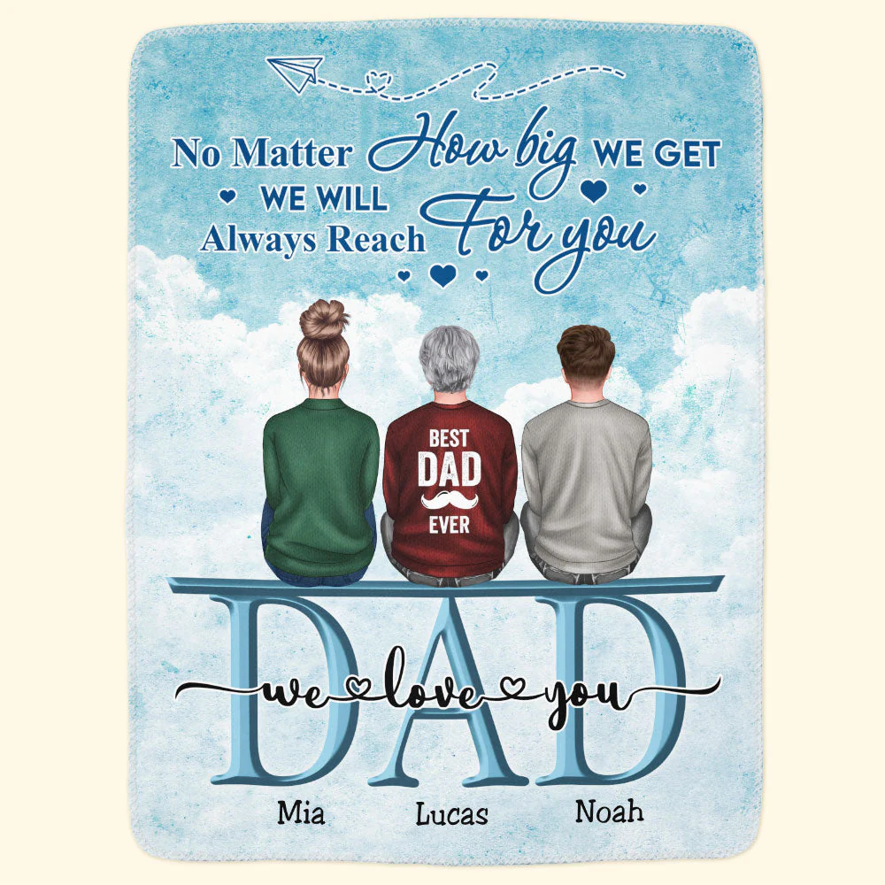 No Matter How Big We Get - Personalized Blanket - Fathers Day Gift For Dad, Grandpa, Papa - Image 3