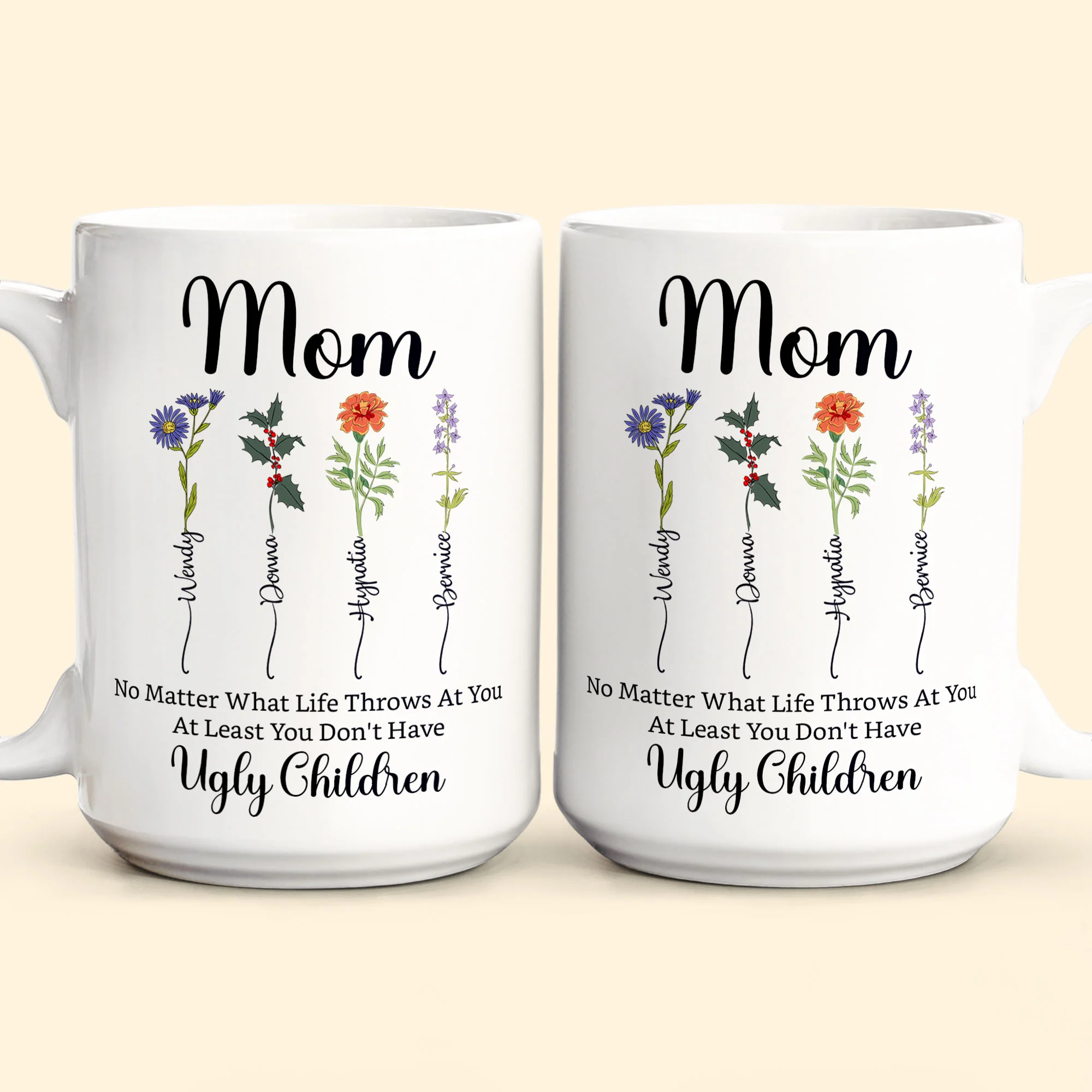 No Matter What Life Throws At You Custom Birth Flowers - Personalized Mug - Image 4