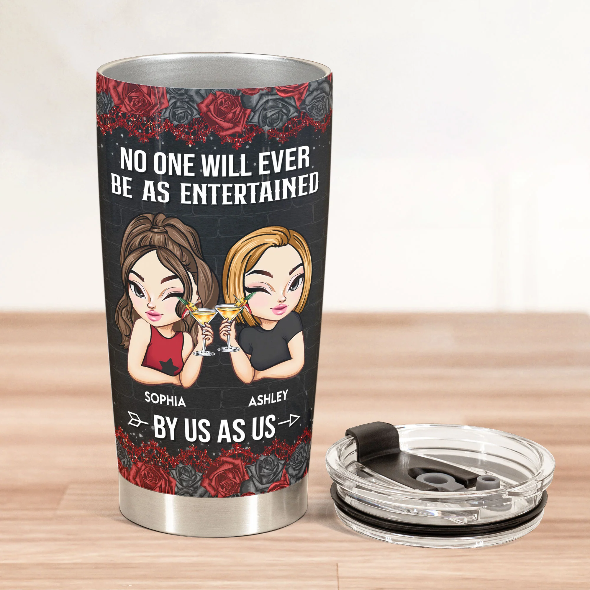 No One Will Ever Be As Entertained By Us As Us - Personalized Tumbler Cup - Image 3