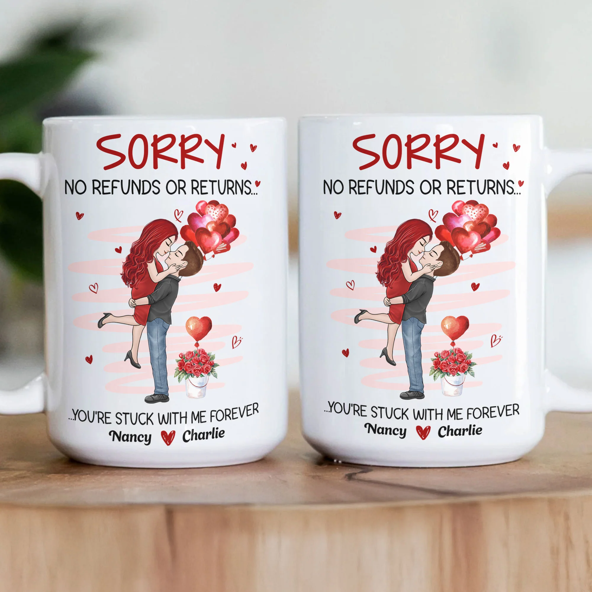 No Refunds Or Returns You're Stuck With Me Forever - Personalized Mug - Image 3