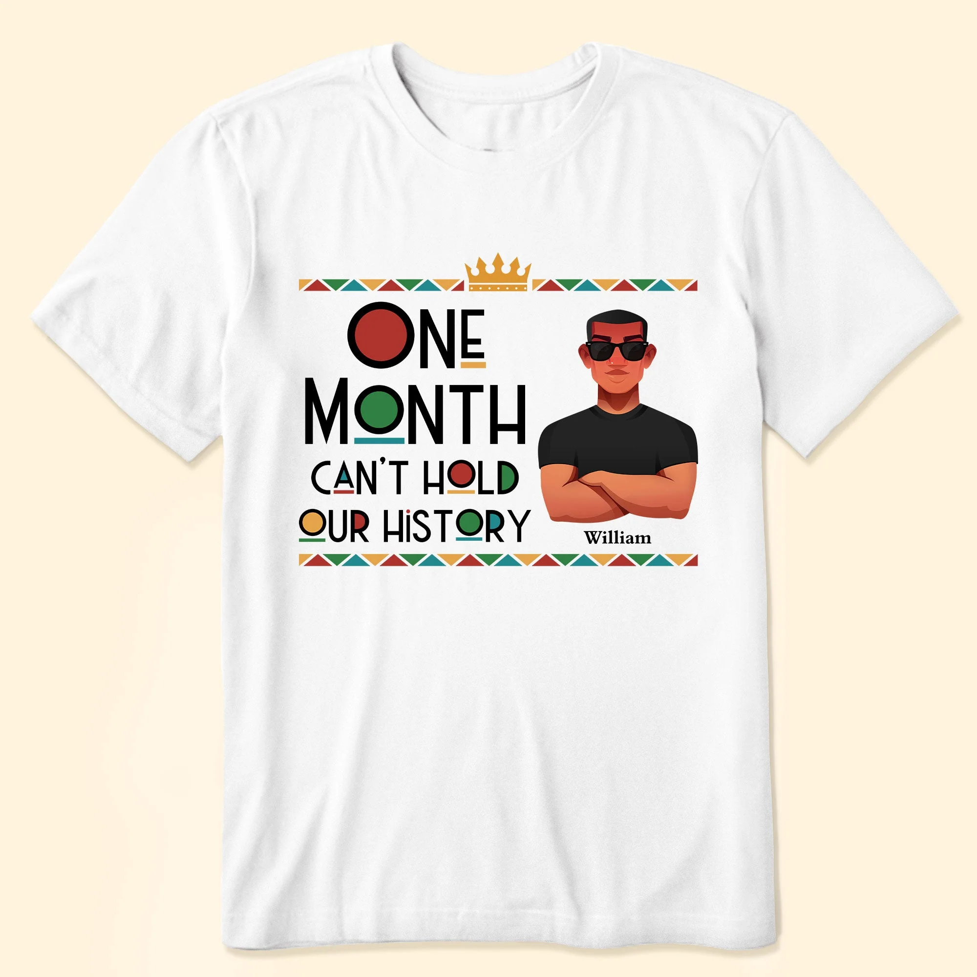 One Month Can't Hold Our History Black Month History - Personalized Shirt - Image 3