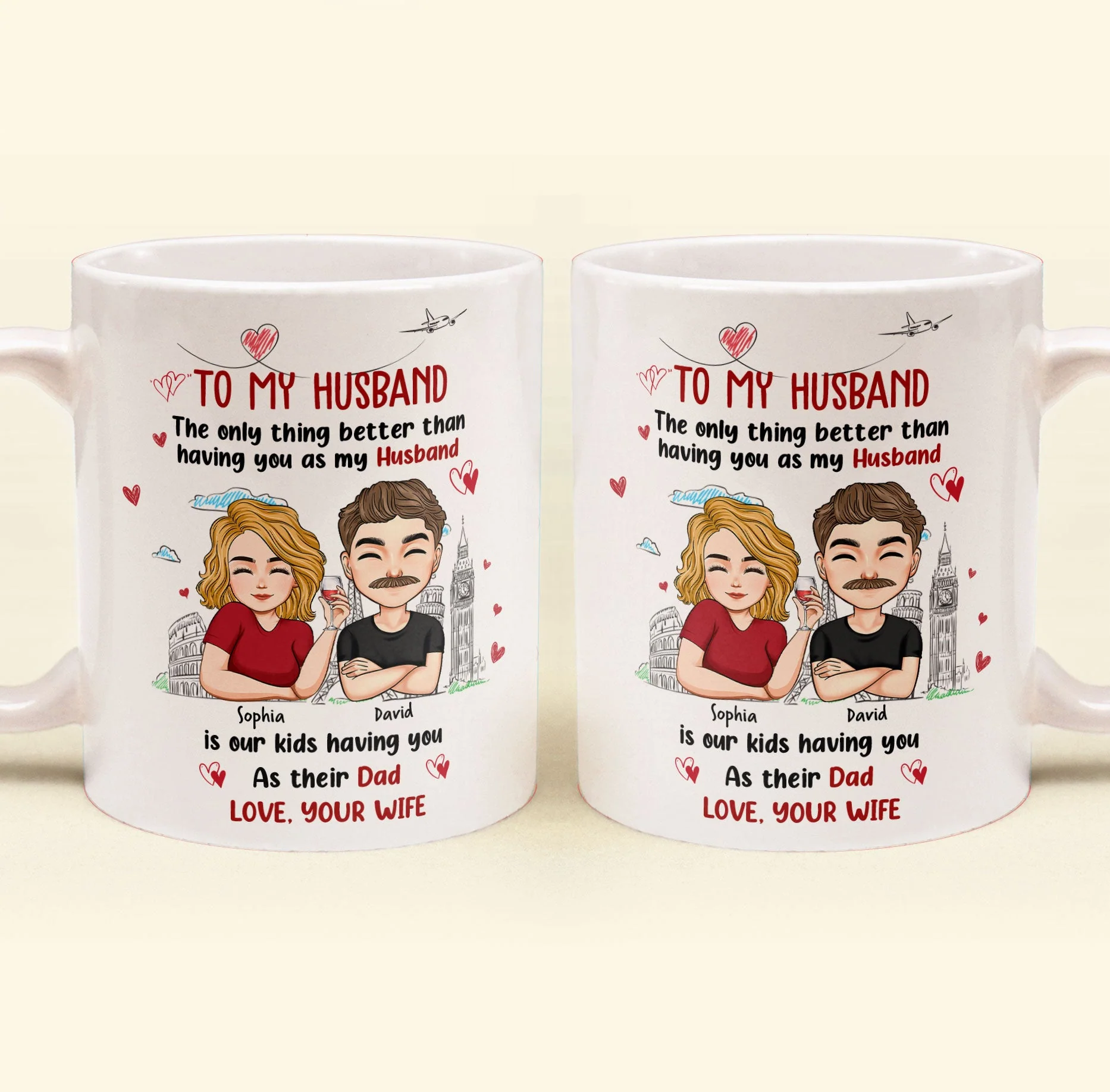 Only Thing Better Than Having You As Husband Is Our Kids Having You As Dad - Personalized Mug - Image 2