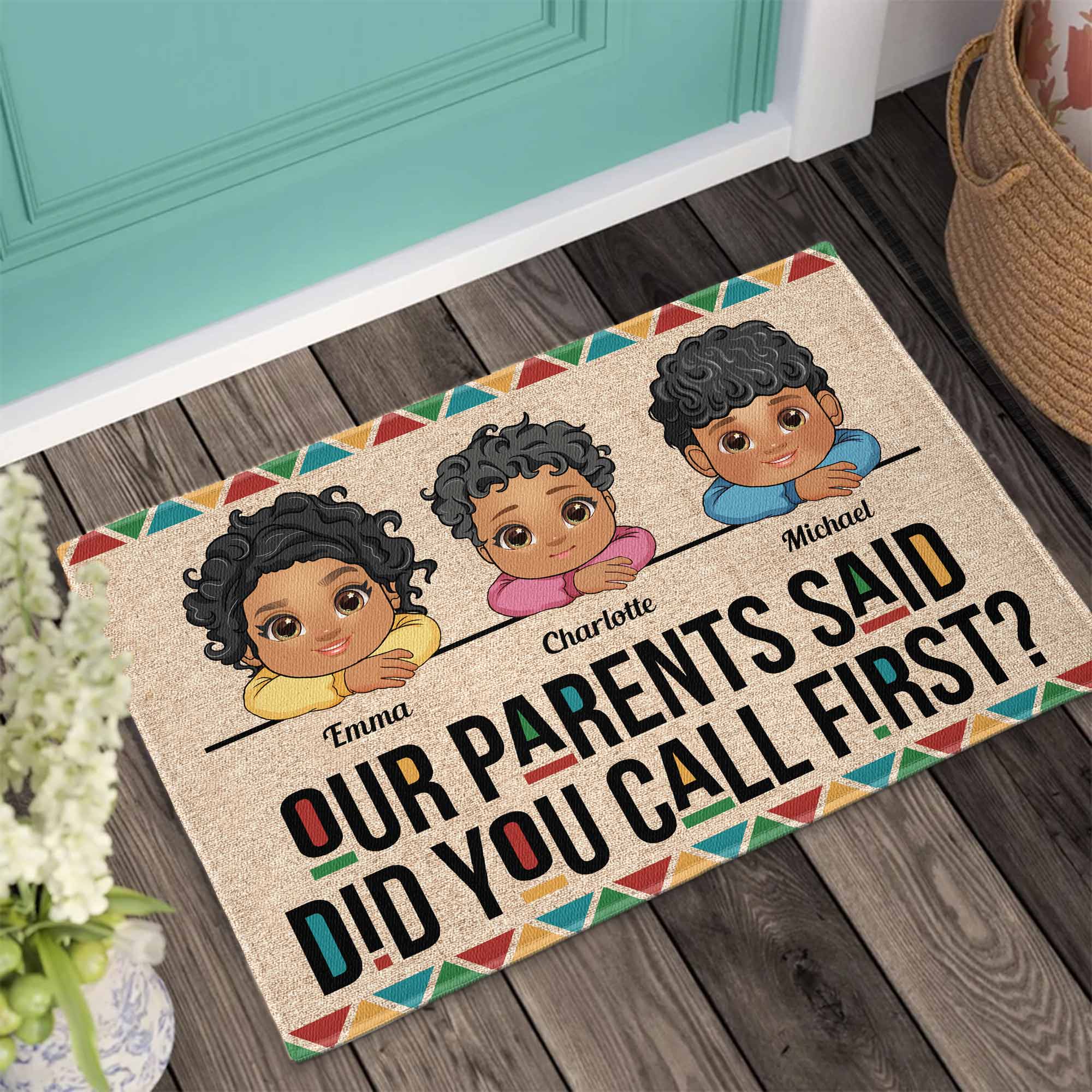 Our Parents Said Did You Call First? - Personalized Doormat - Image 2