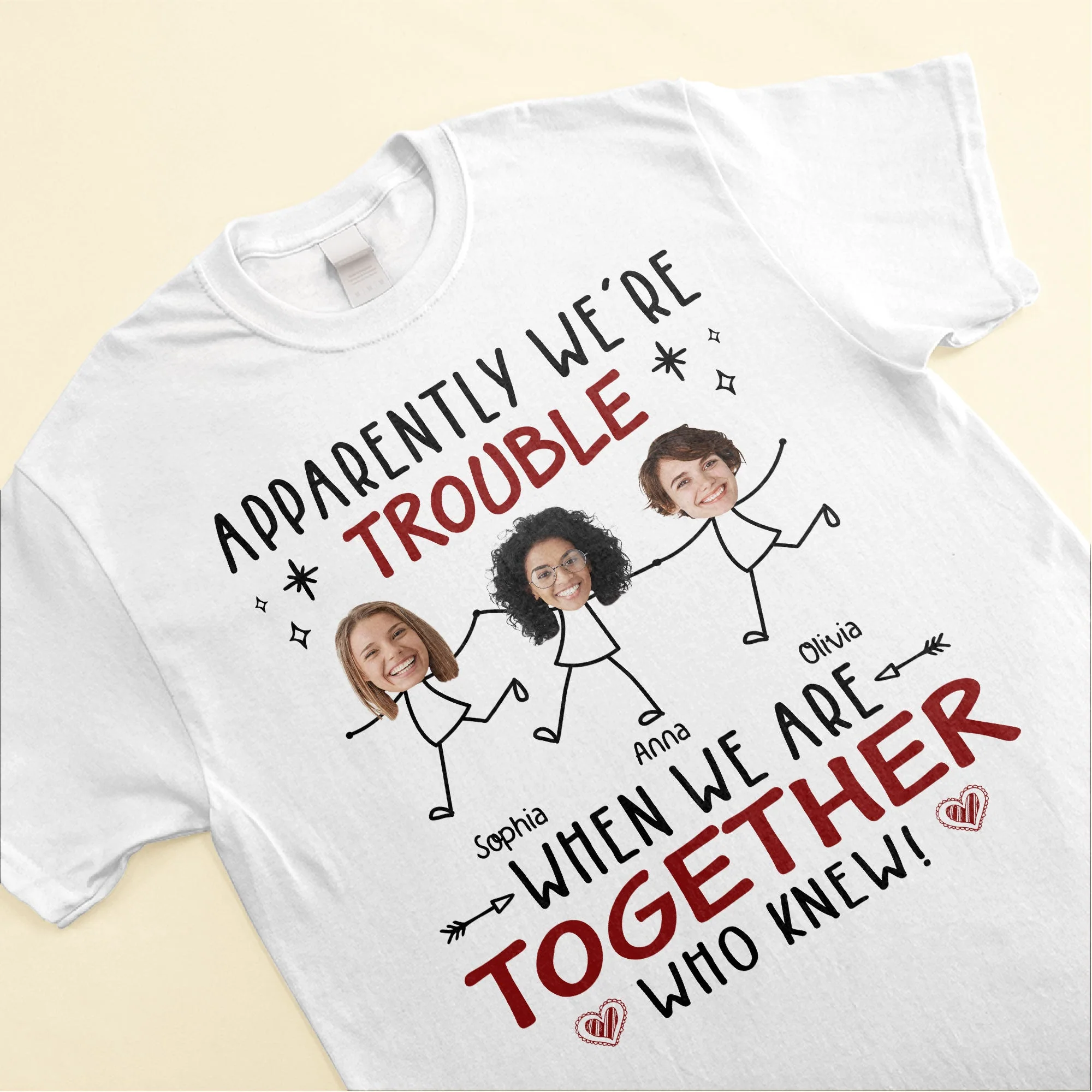 Apparently We Are Trouble When We Are Together - Personalized Photo Shirt - Image 4