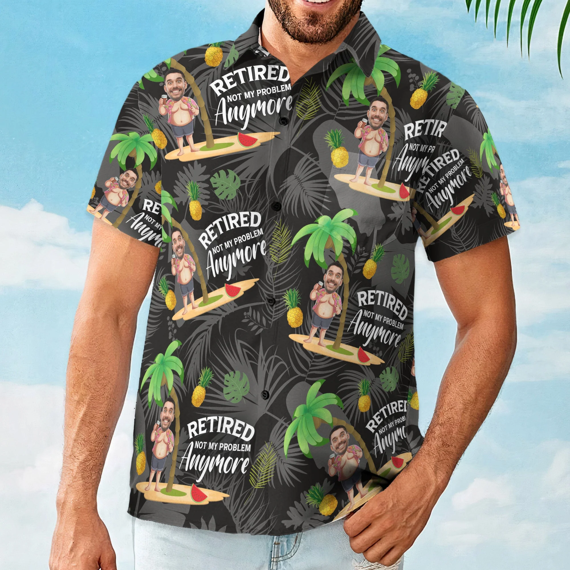 Retired Not My Problem Anymore - Personalized Photo Hawaiian Shirt - Image 4