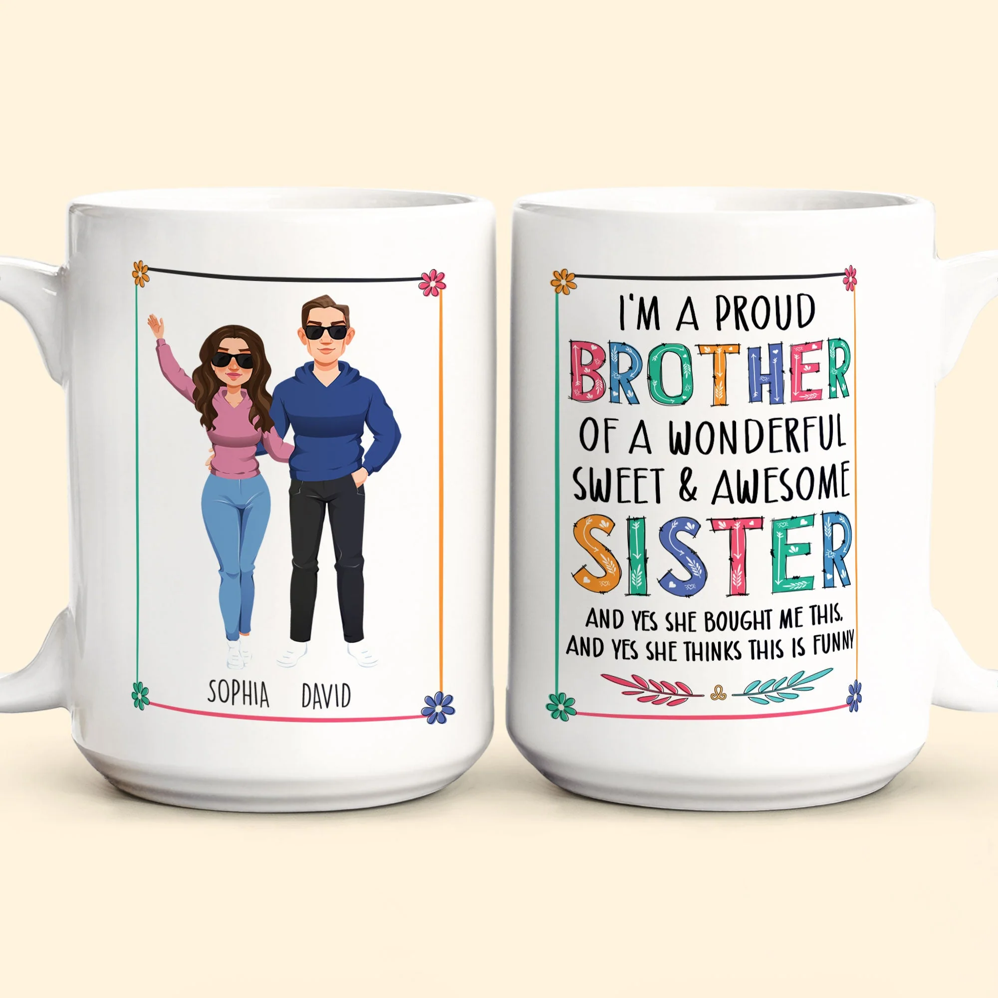 Proud Brother Of Wonderful & Sweet Sister - Personalized Mug - Image 7