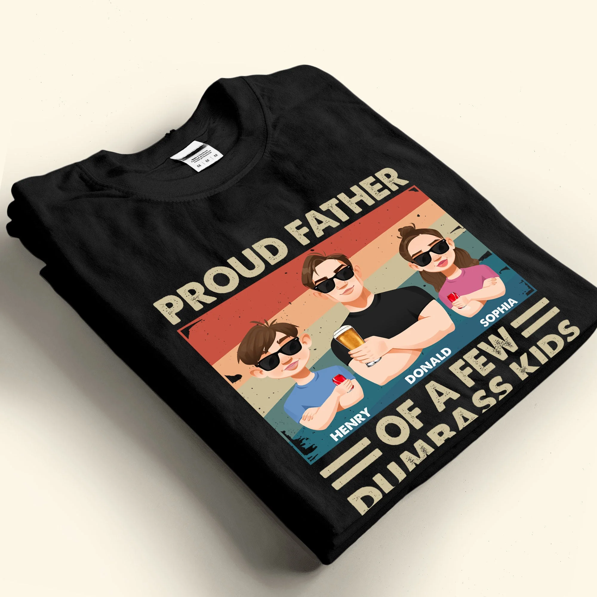Proud Father Of A Few Dumb@Ss Kids - Personalized Shirt - Image 4
