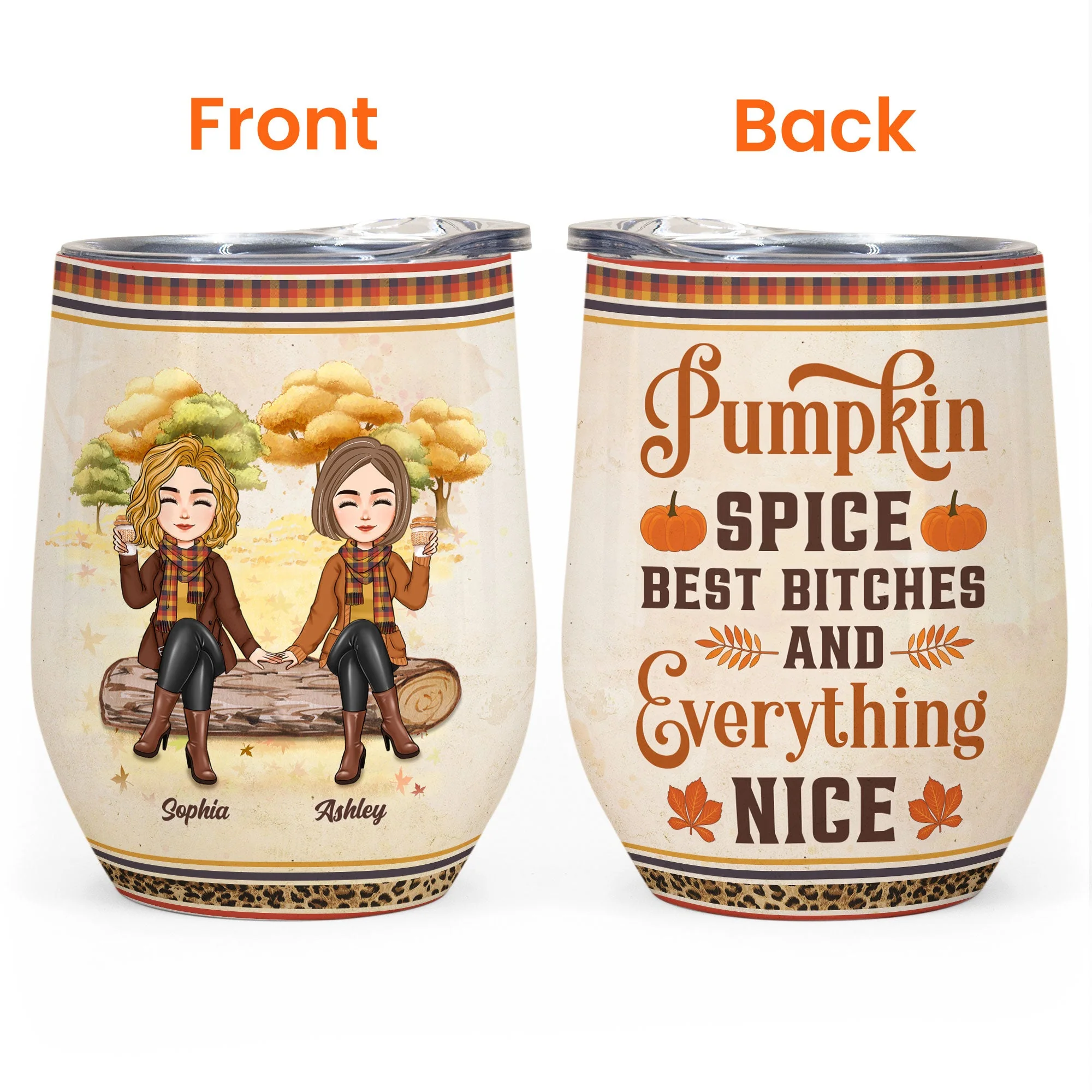 Pumpkin Spice Best Bitches & Everything Nice  - Personalized Wine Tumbler - Funny, Birthday Gift For Friends, Best Friends, Besties, Girl Gang - Image 3