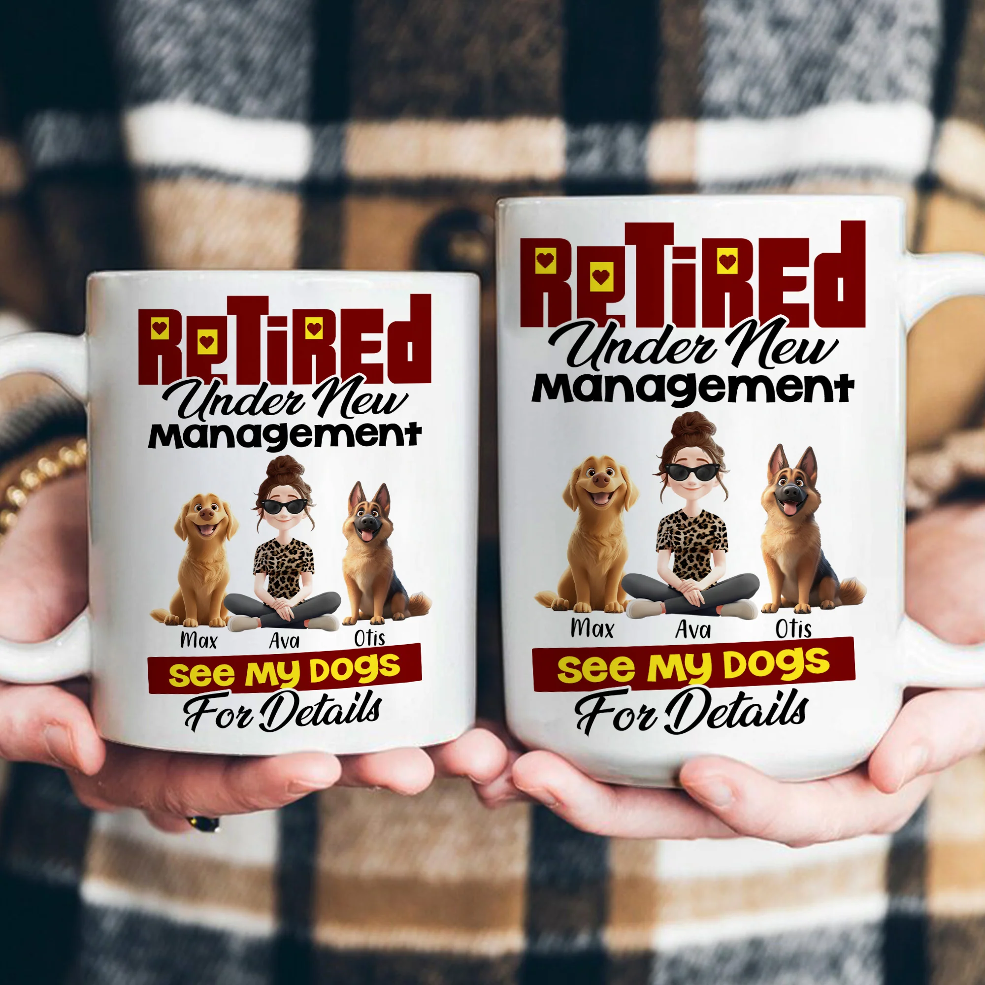 Retired Under New Management See My Dogs For Details - Personalized Mug - Image 3