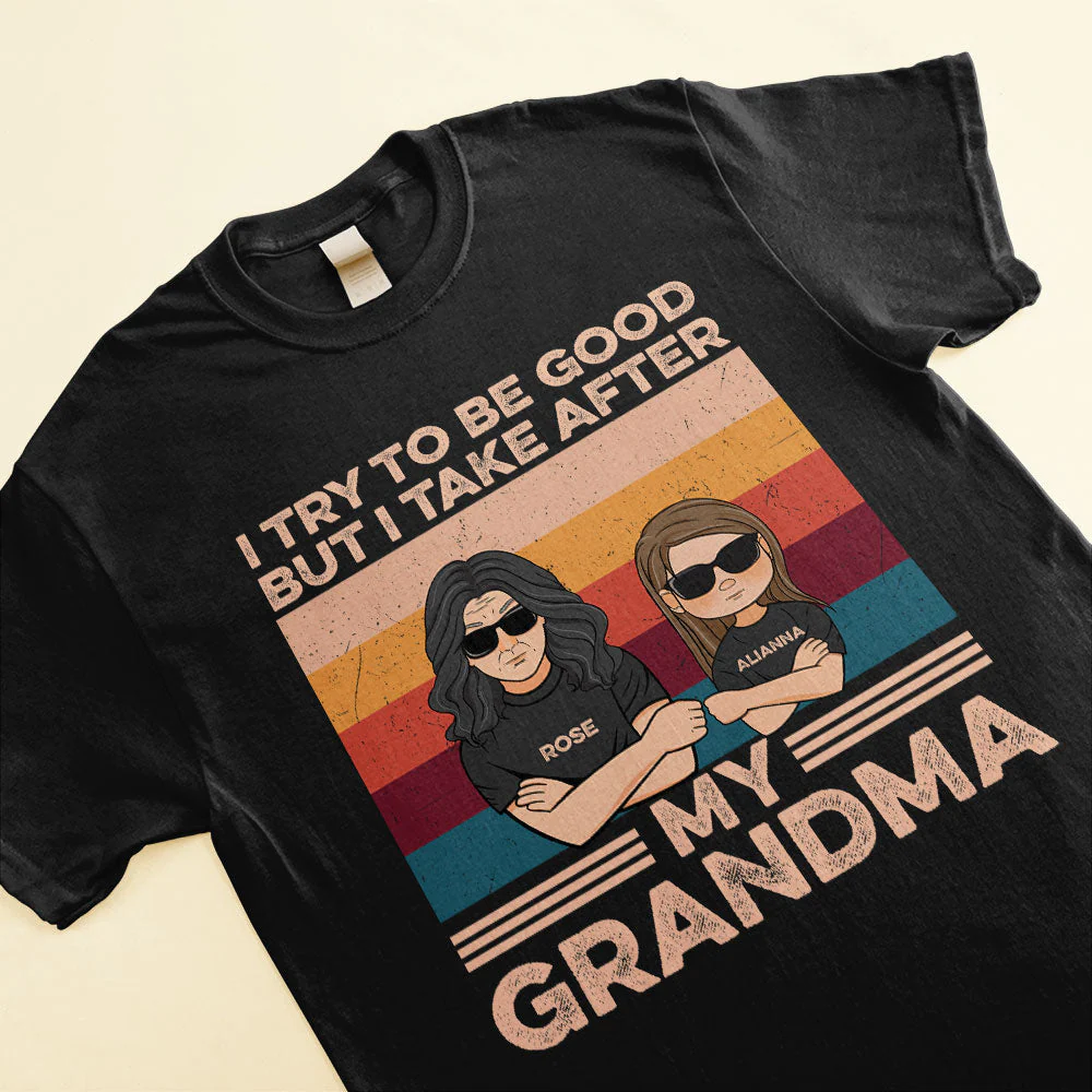 She/He Tries To Be Good But She/He Takes After Her Grandma, Family Custom Shirt, Gift For Grandma Grandson Granddaughter - Image 3