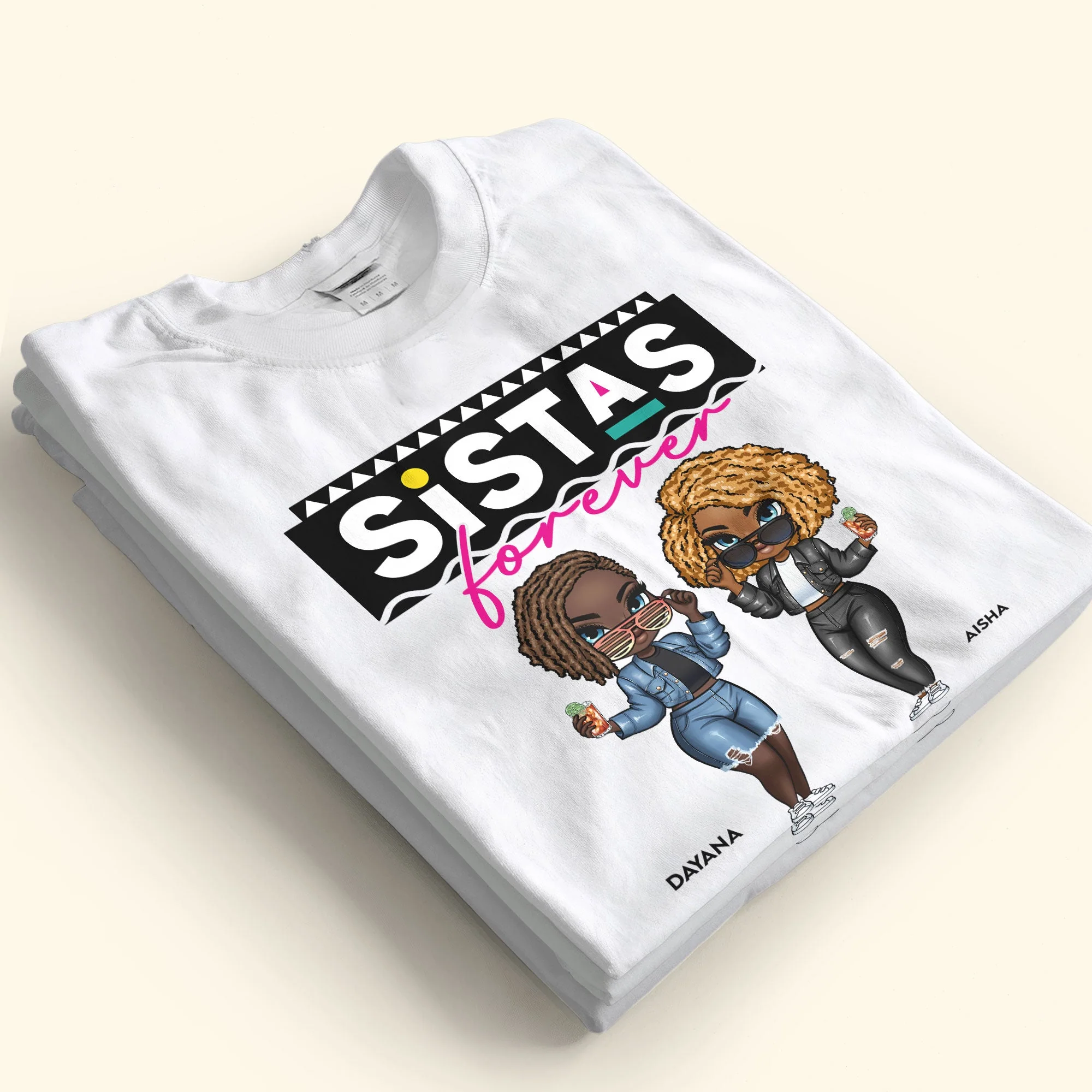 Sistas Is Forever - Personalized Shirt - Image 3