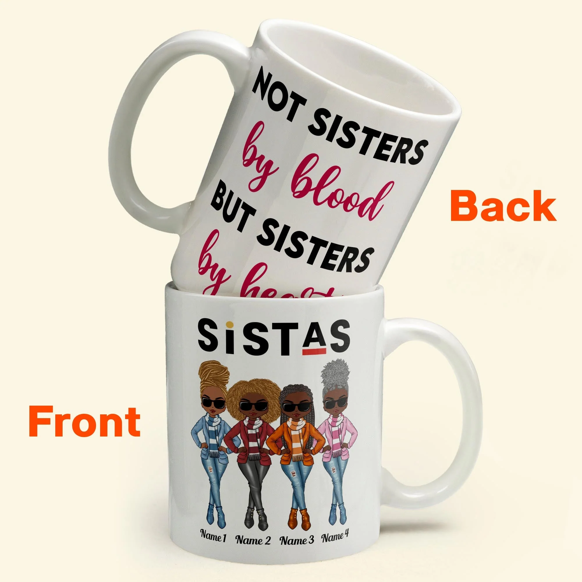Sistas Not Sisters By Blood But Sisters By Heart - Personalized Mug - Birthday & Christmas Gift For Sista, Sister, Soul Sister, Best Friend, BFF, Bestie, Friend - Image 7