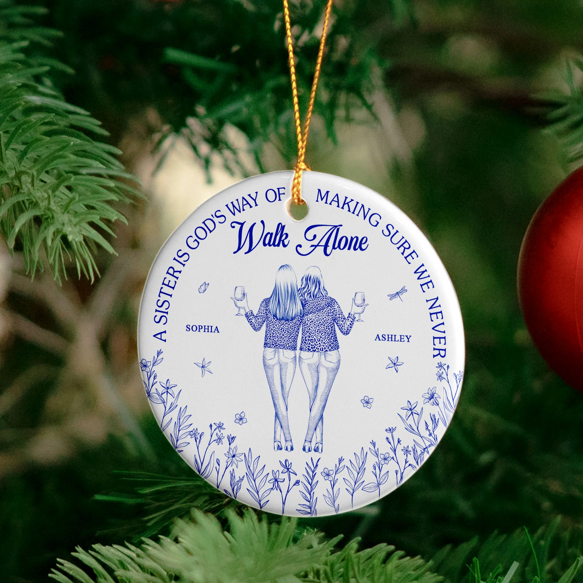 Sister - God's Way Of Making Sure We Never Walk Alone - Personalized Ceramic Ornament - Image 4