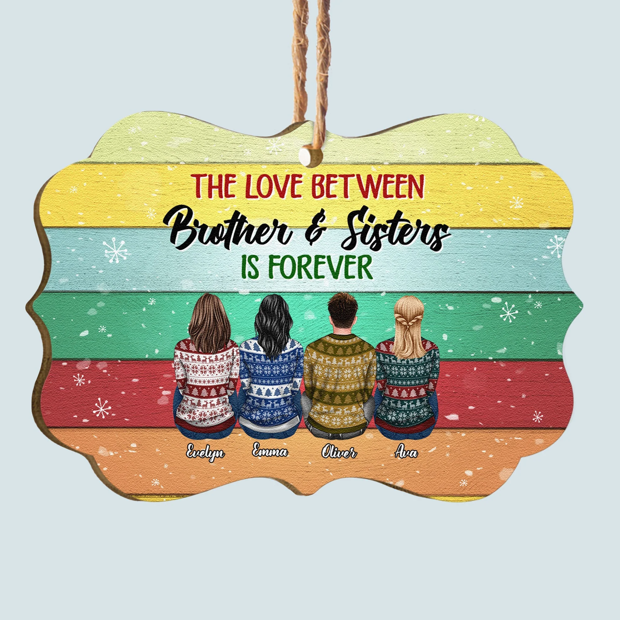 Sisters And Brothers Connected By Heart - Personalized Aluminum/Wooden Ornament - Ugly Christmas Sweater Sitting - Image 6