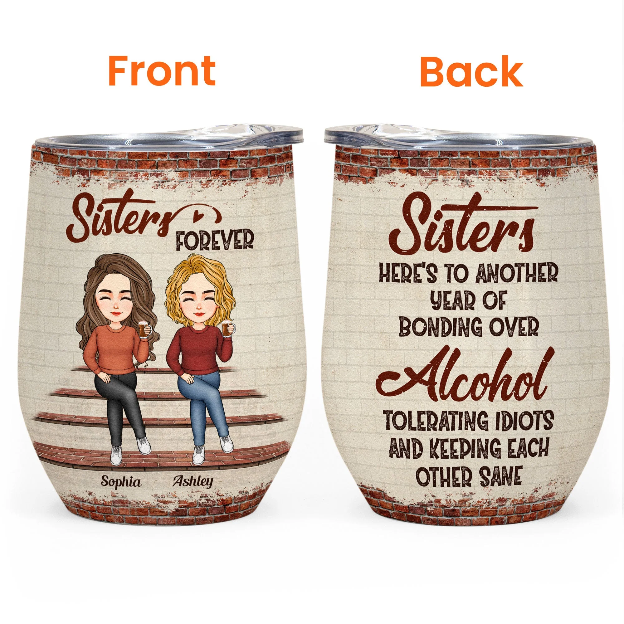 Sisters - Another Year Of Bonding Over Alcohol Version 2 - Personalized Wine Tumbler - Birthday, Christmas, New Year Gift For Sisters, Sistas, Besties, Soul Sisters - Image 3