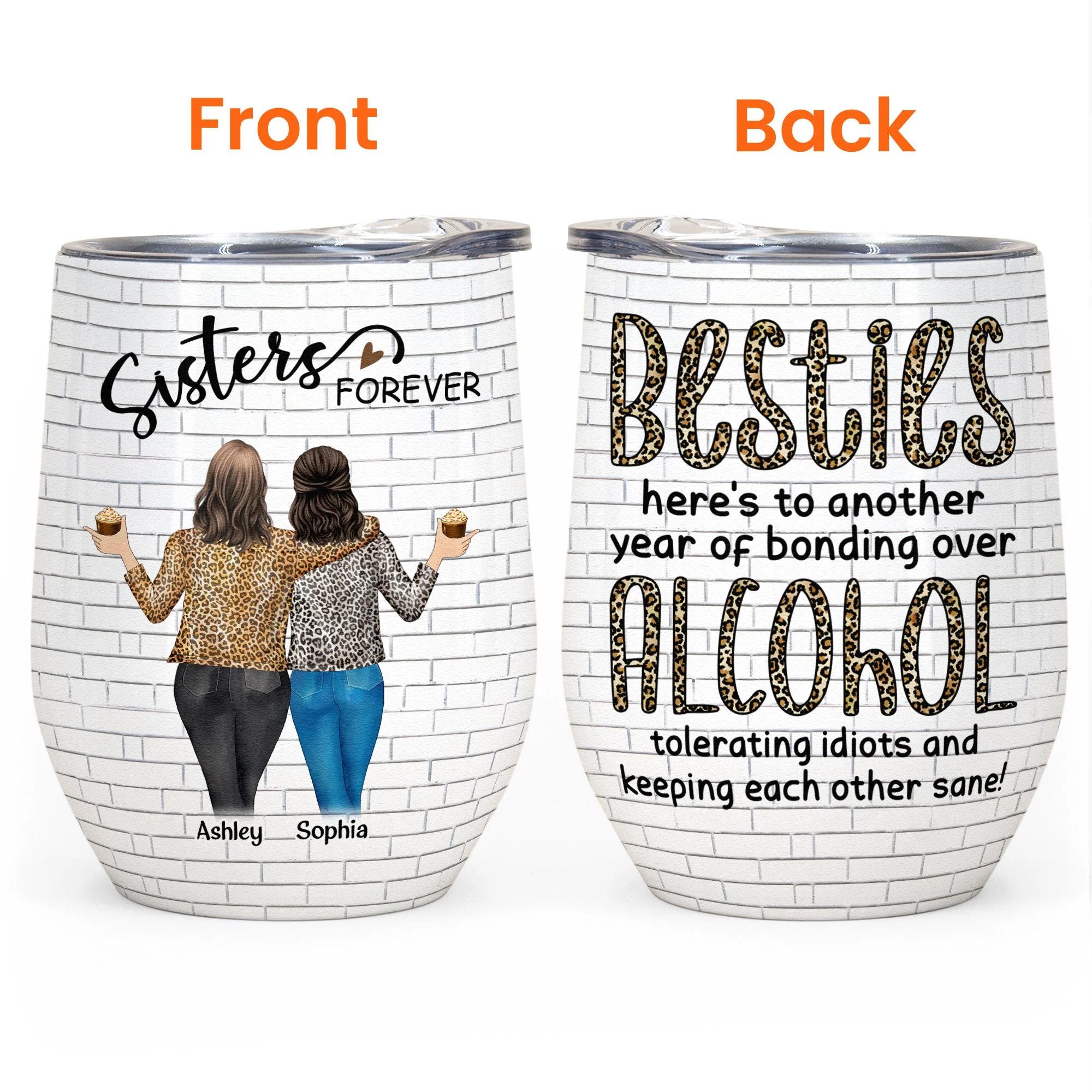 Sisters Besties - Bonding Over Alcohol - Personalized Wine Tumbler - Birthday, Loving Gift For Sisters, Sistas, Besties, Soul Sisters - Image 3