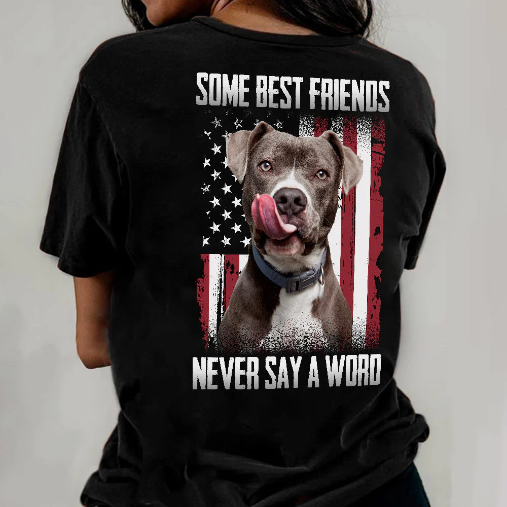 Some Best Friends Never Say A Word - Personalized Photo Back Printed Shirt - Image 4
