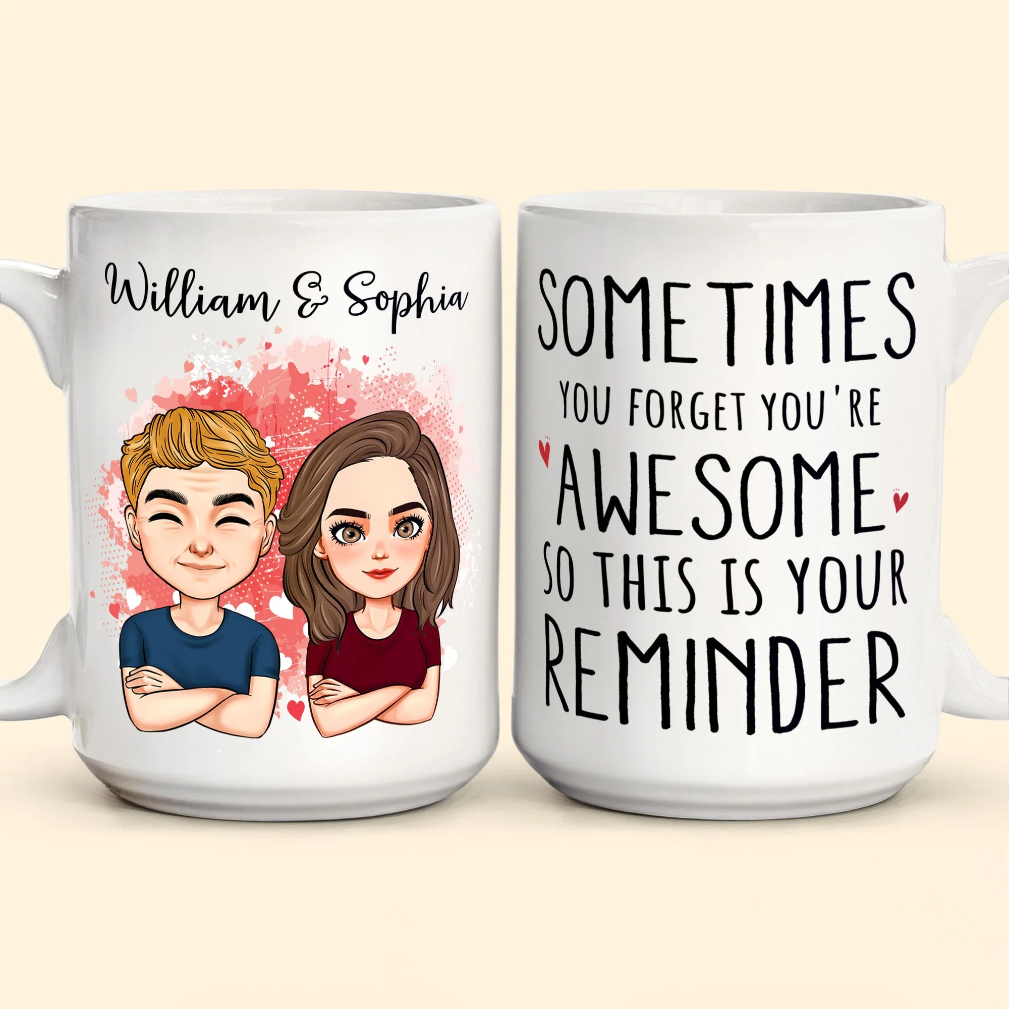 Sometimes You Forget You Are Awesome So This Is Your Reminder - Personalized Mug - Image 2