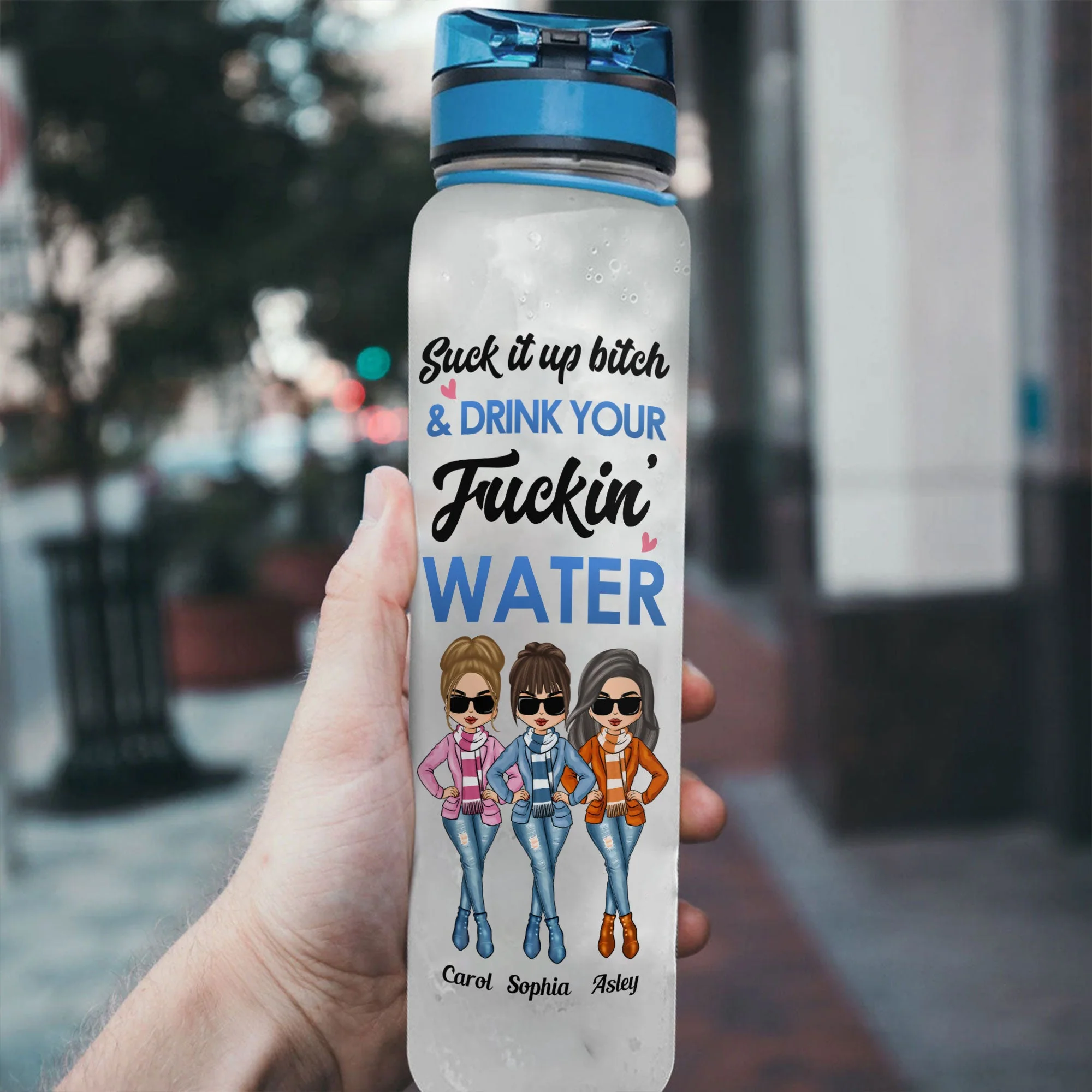 Suck It Up Bitch - Personalized Water Tracker Bottle - Birthday, Motivation Gift For Besties, Soul Sisters, Sistas, Bff, Friends - Image 3