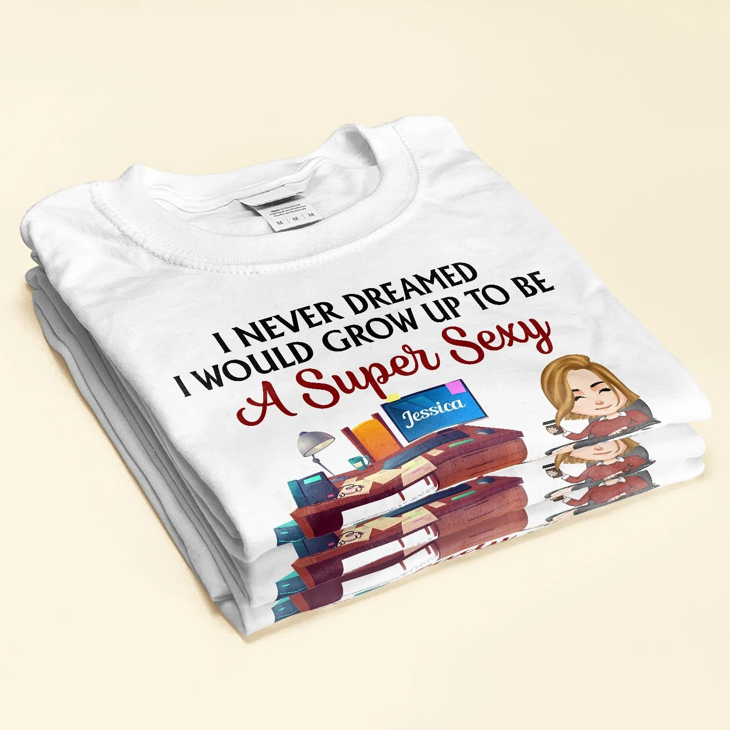 Super Sexy Office Lady - Personalized Shirt - Birthday, Funny Gift For Her, Woman, Office Lady, Your Best Friend - Image 2