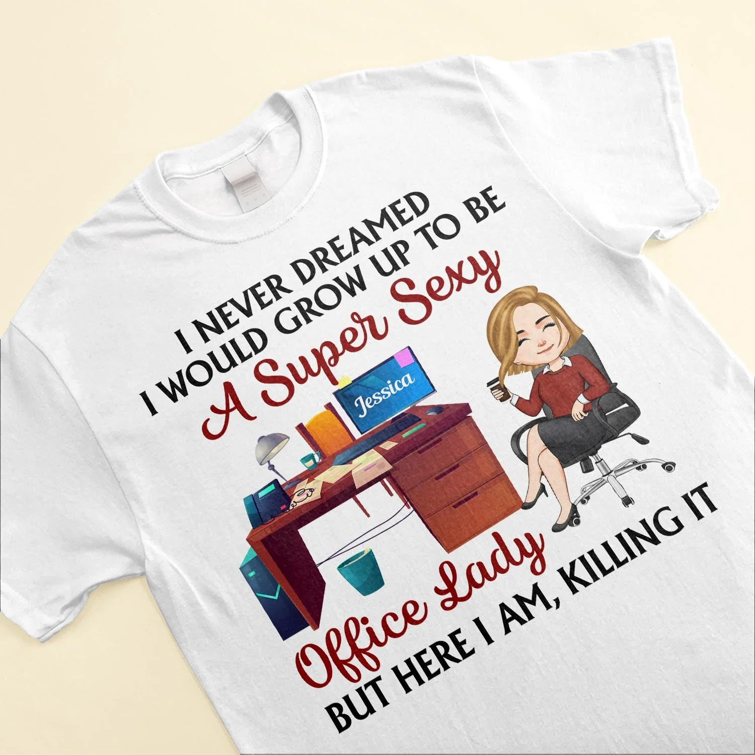 Super Sexy Office Lady - Personalized Shirt - Birthday, Funny Gift For Her, Woman, Office Lady, Your Best Friend - Image 3