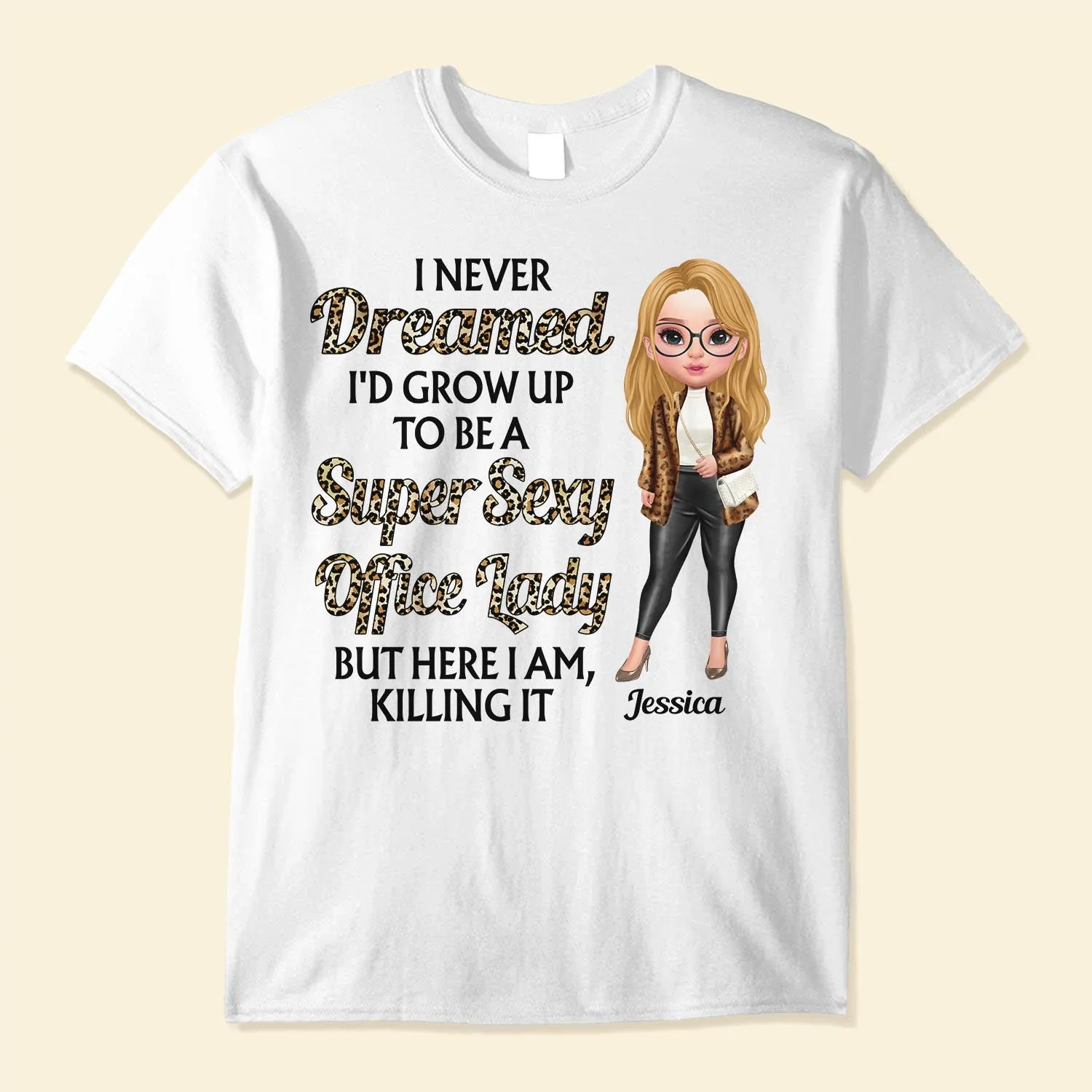 Super Sexy Office Lady - Personalized Shirt - Birthday Gift For Girls, Women, Office Lady - Fashion Girls