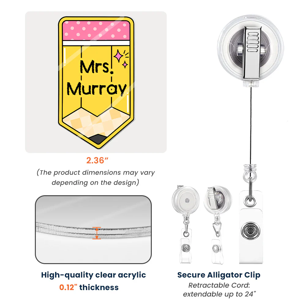 Teacher Pencil Custom Name - Personalized Acrylic Badge Reel - Image 6