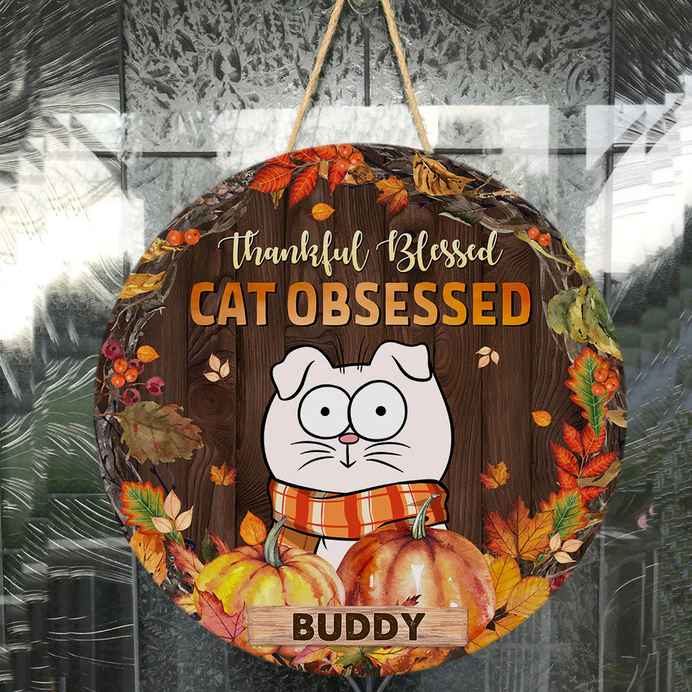 Thankful Blessed. Cat Obsessed. - Personalized Round Wood Sign - Image 3
