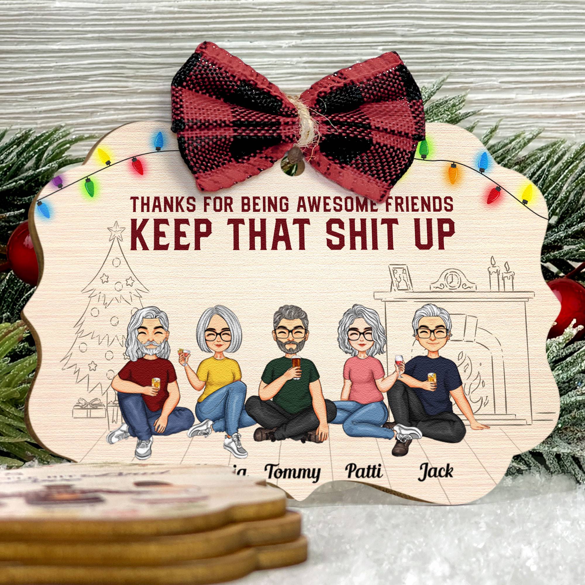 Thanks For Being Awesome Friends - Personalized Wooden Ornament - Image 5