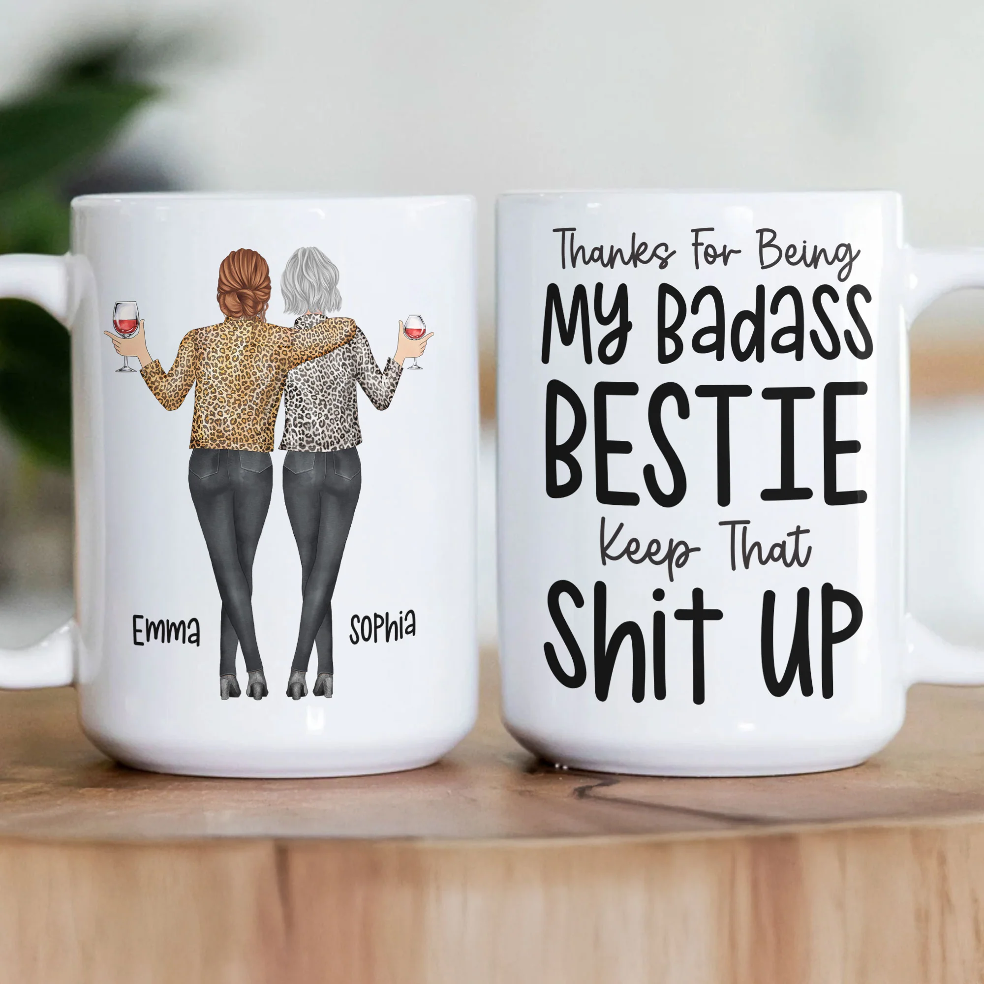 Thanks For Being My Badass Bestie/ Sister/ Brother Keep That Sh** Up - Personalized Mug - Image 2