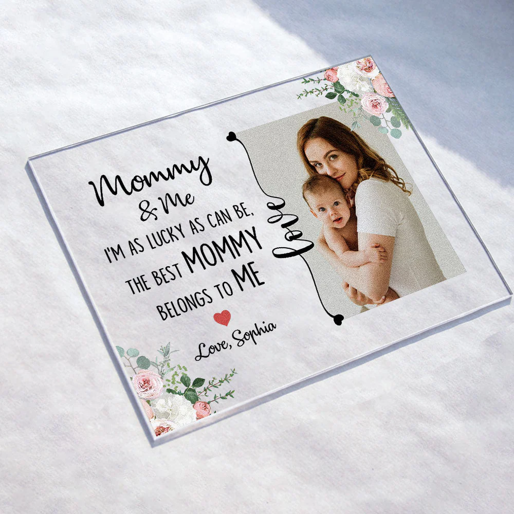 The Best Mommy Belongs To Me - Personalized Acrylic Photo Plaque - Image 4