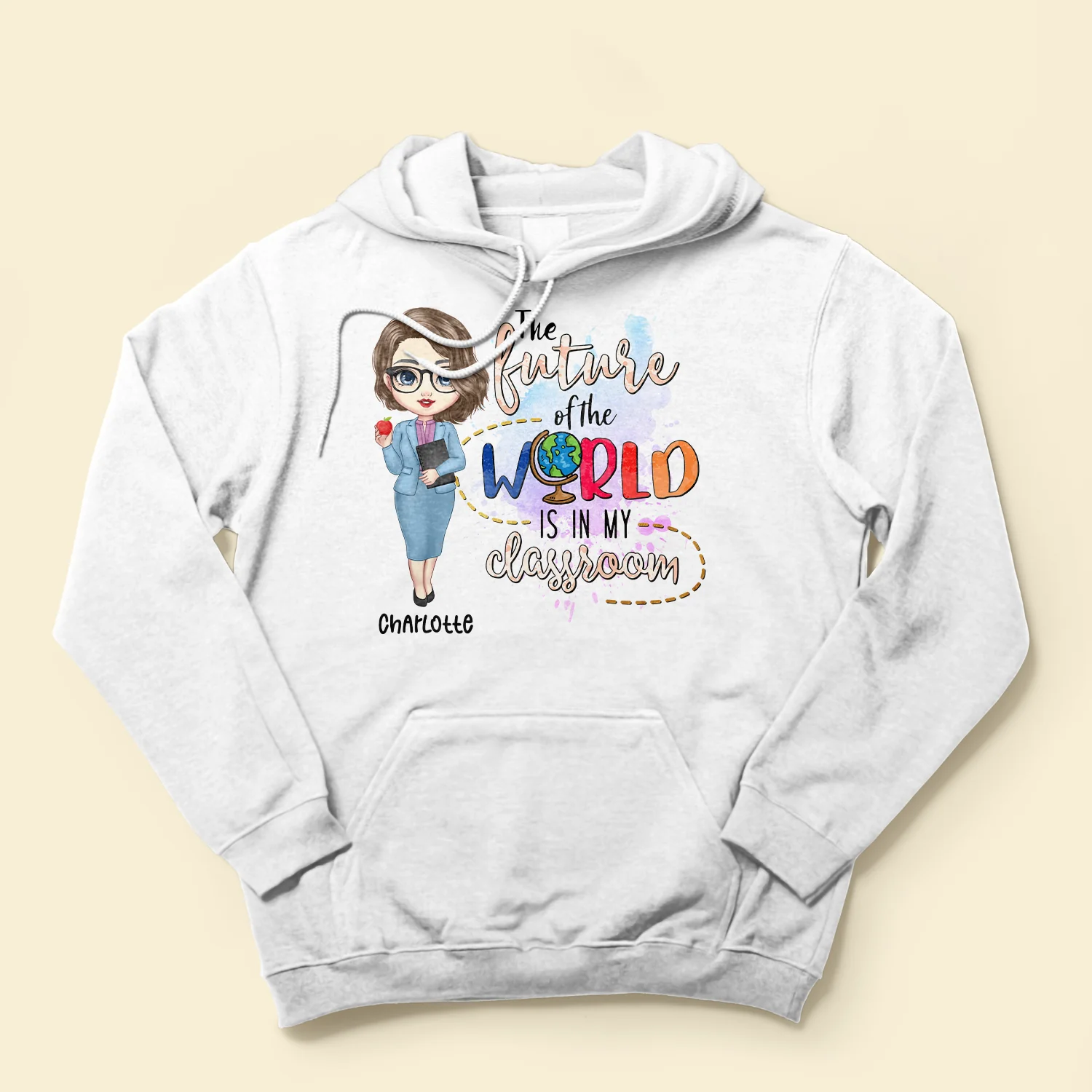 The Future Of The World Is In My Classroom Today - Personalized Shirt - Birthday, Funny, Motivation Gift For Teachers, Teacher Assistants - Image 4