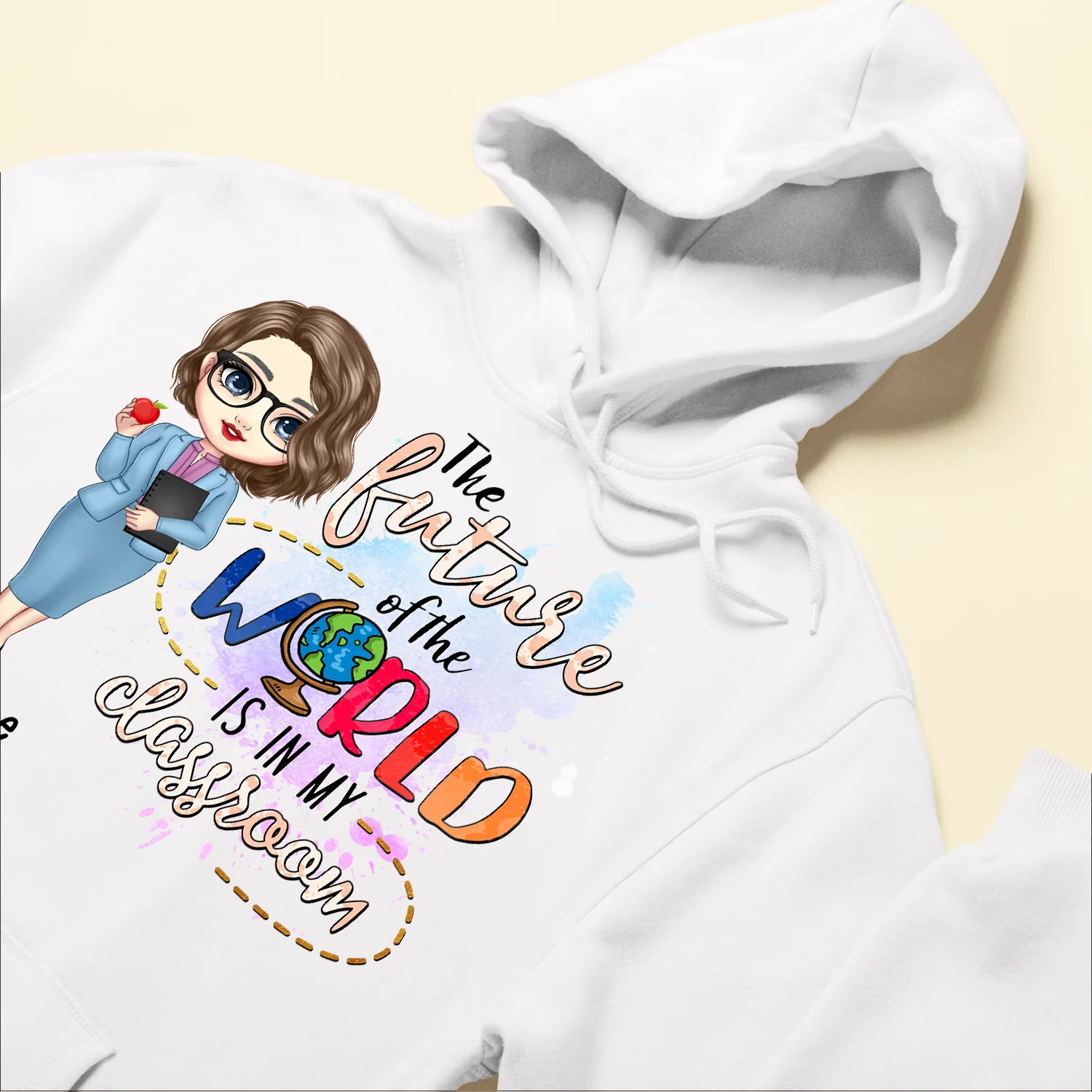The Future Of The World Is In My Classroom Today - Personalized Shirt - Birthday, Funny, Motivation Gift For Teachers, Teacher Assistants - Image 6