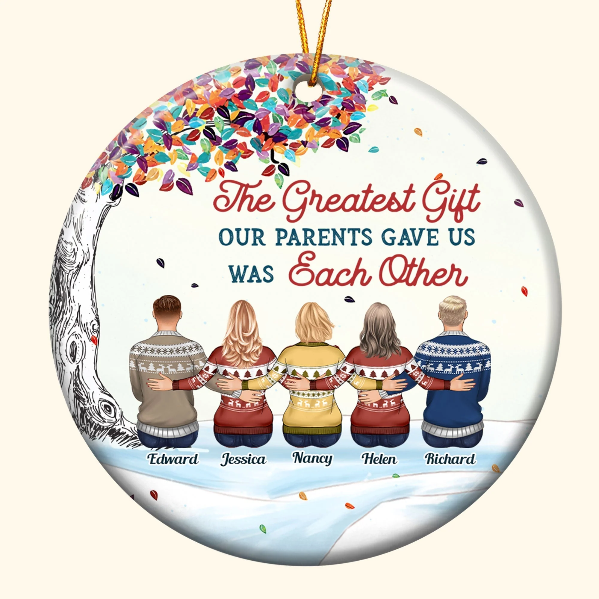 The Greatest Gift Our Parents Gave Us Was Each Other - Personalized Aluminum Ornament - Christmas Gift For Family Members, Brothers, Sisters - Image 5