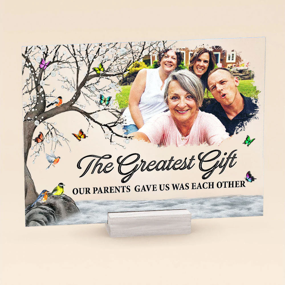 The Greatest Our Parents Gave Us Was Each Other - Personalized Acrylic Photo Plaque - Image 4