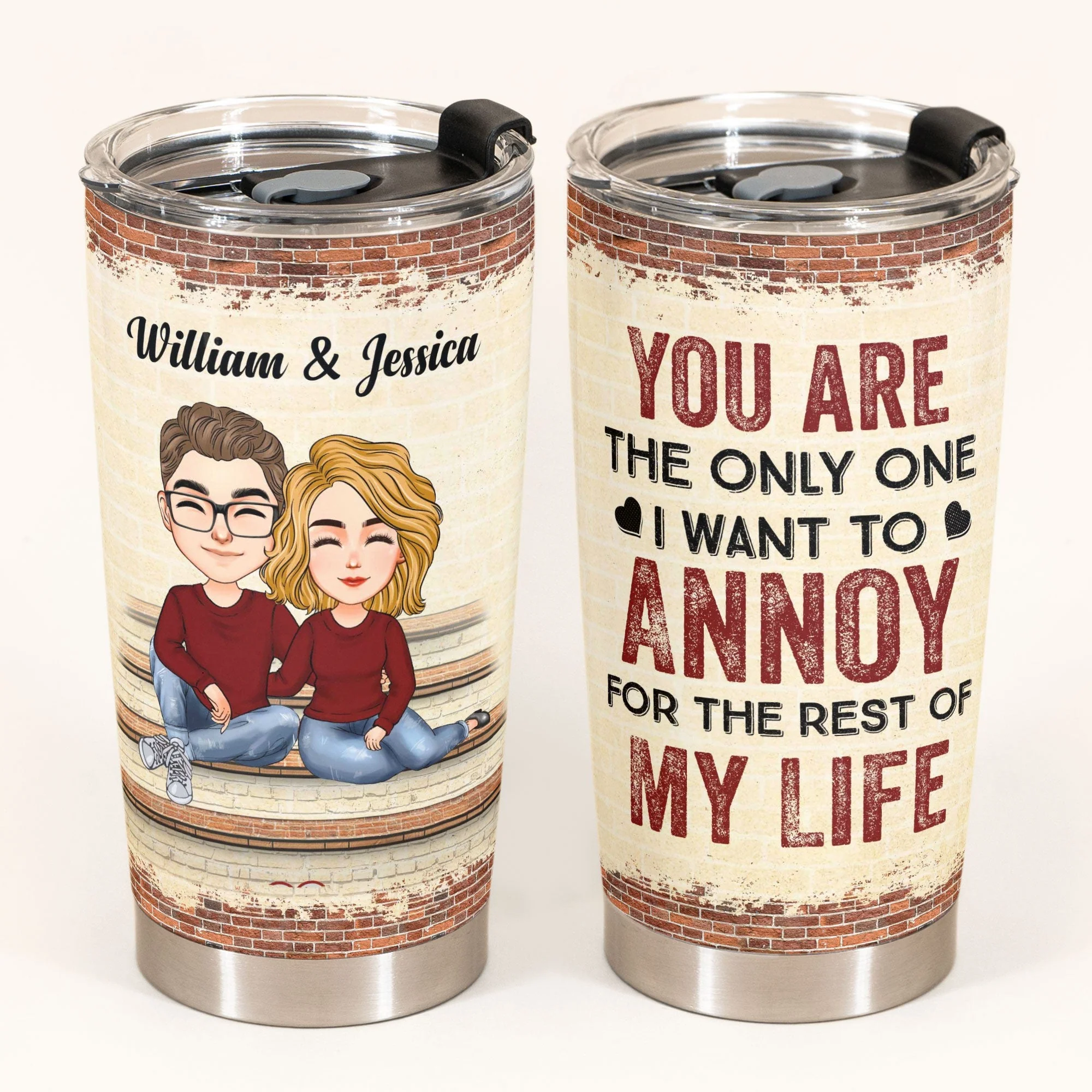 The Only One I Want To Annoy - Personalized Tumbler Cup - Anniversary Gift For Couple, Husband, Wife - Image 2