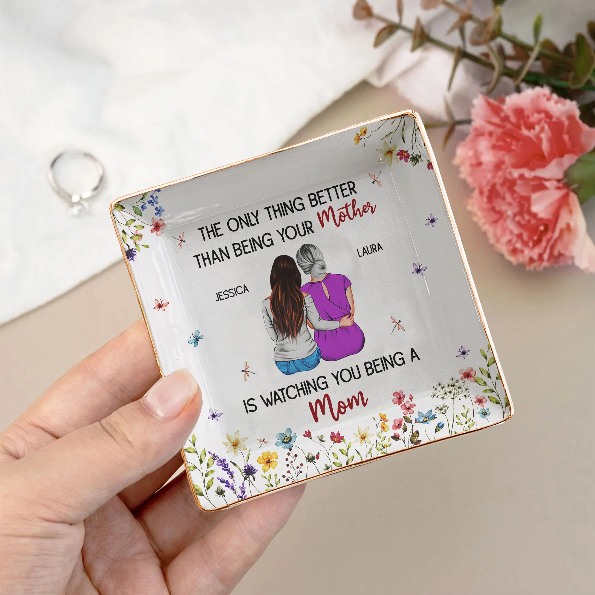 The Only Thing Better Than Being Your Mother Floral Version - Personalized Jewelry Dish - Image 3