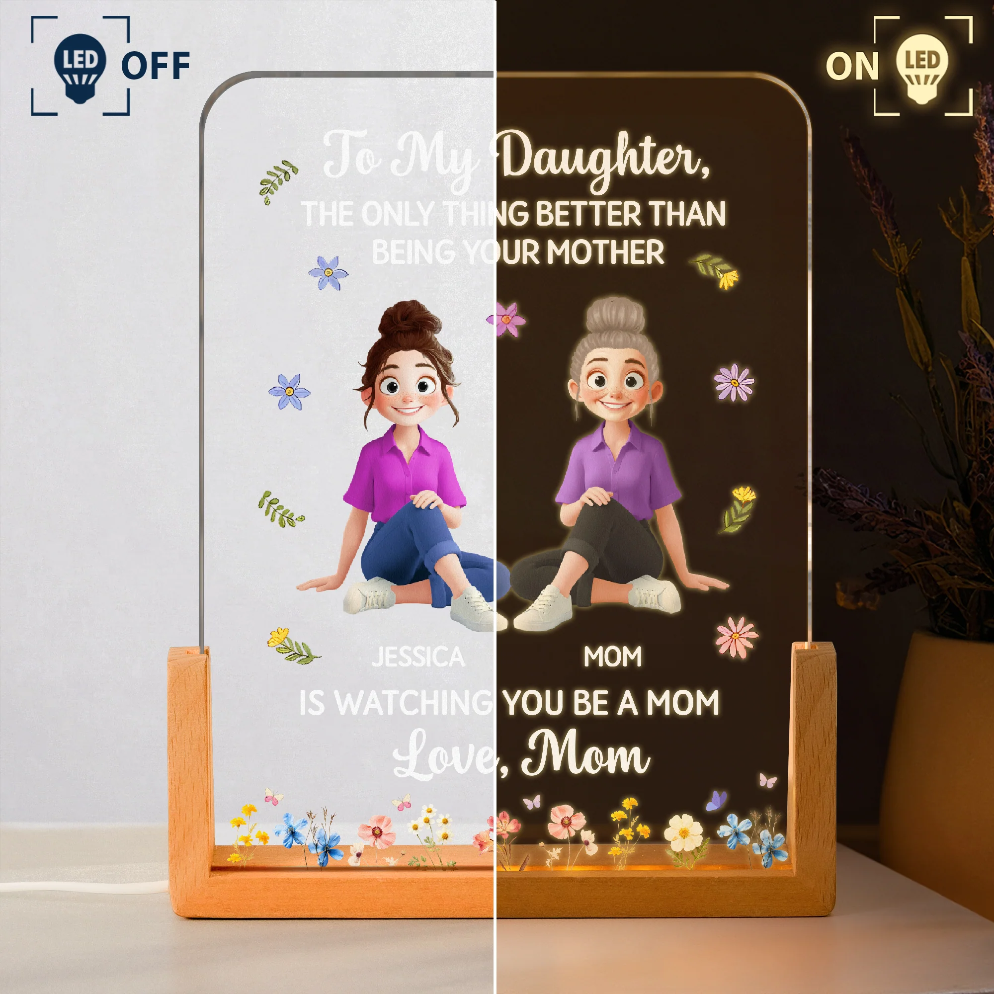 The Only Thing Better Than Being Your Mother Is Watching You Be A Mom - Personalized Night Light - Image 3