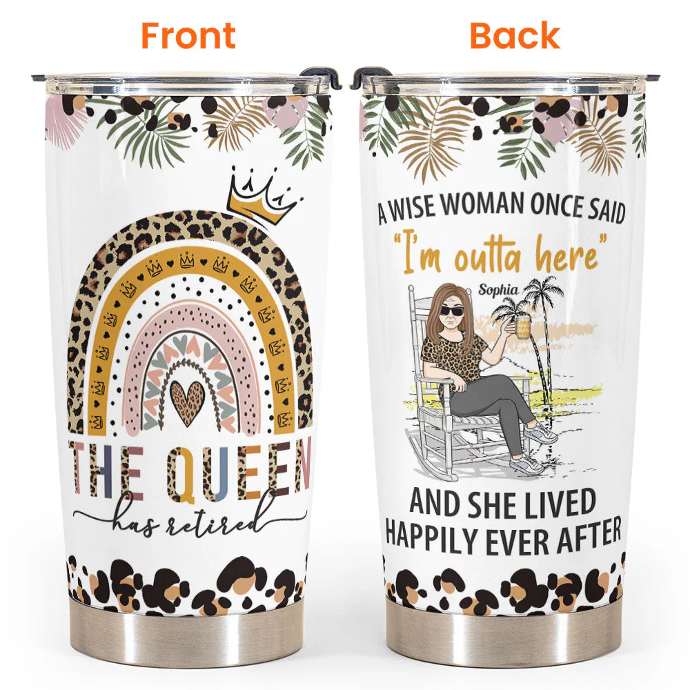 The Queen Has Retired - Personalized Tumbler Cup - Birthday, Funny, Retirement Gift For Woman, Lady - Image 4