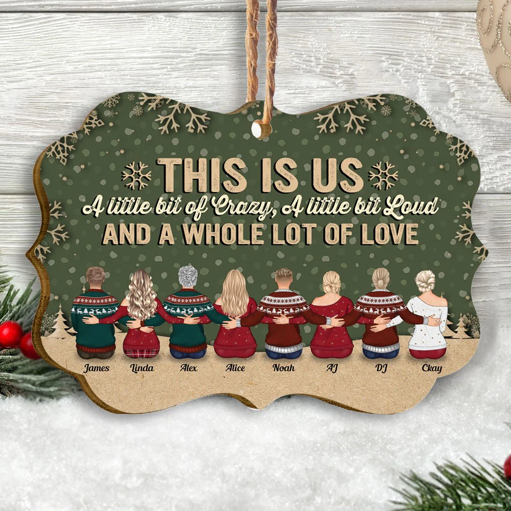 This Is Us A Little Bit Of Crazy - Personalized Wooden/Aluminum Ornament - Christmas Gift For Family - Up to 10 people - Image 2