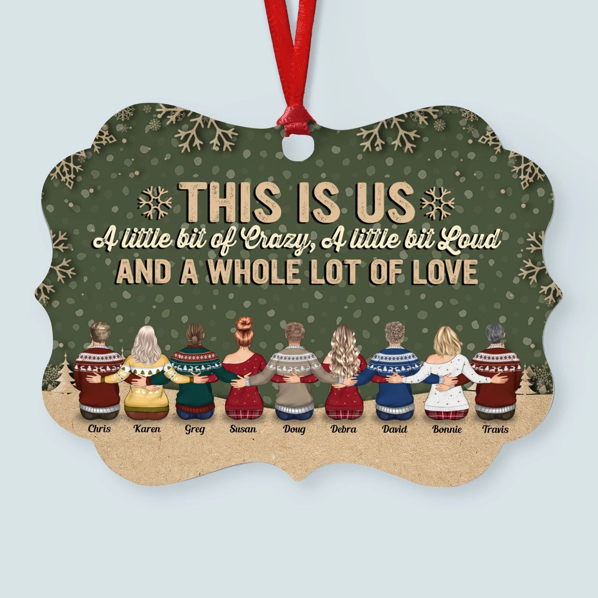 This Is Us A Little Bit Of Crazy - Personalized Wooden/Aluminum Ornament - Christmas Gift For Family - Up to 10 people - Image 4