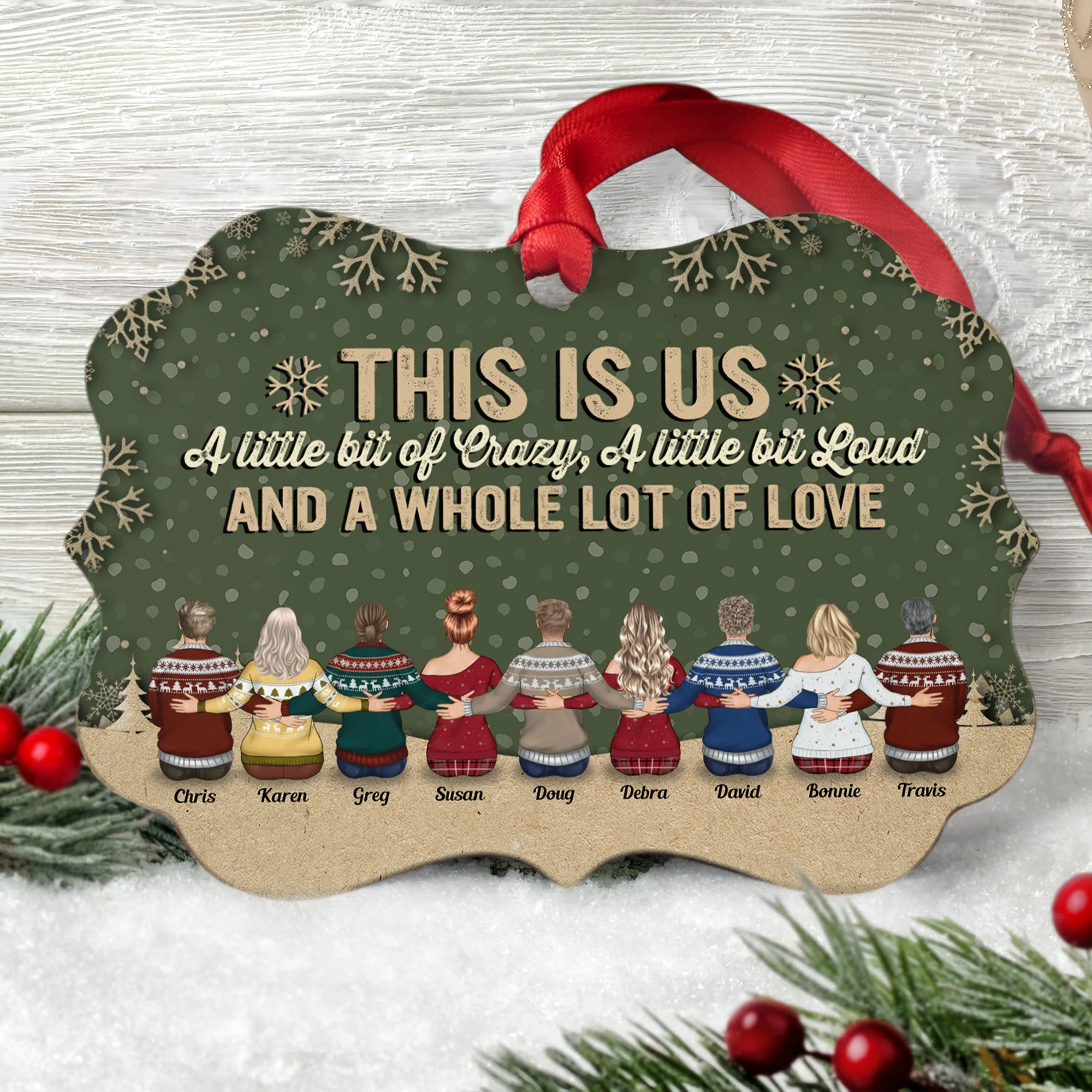 This Is Us A Little Bit Of Crazy - Personalized Wooden/Aluminum Ornament - Christmas Gift For Family - Up to 10 people - Image 5
