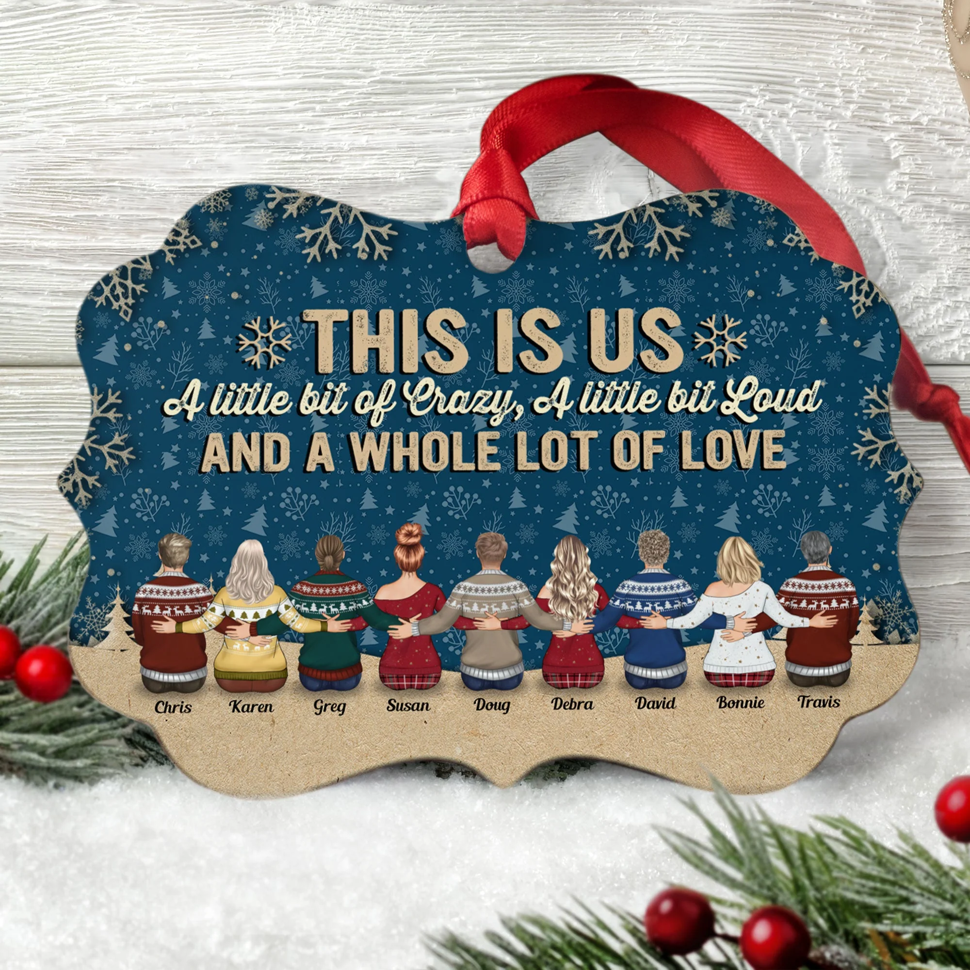 This Is Us A Little Bit Of Crazy - Personalized Wooden/Aluminum Ornament - Christmas Gift For Family - Up to 10 people Ver 3 - Image 5
